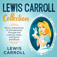 Lewis Carroll Collection Audiobook by Lewis Carroll