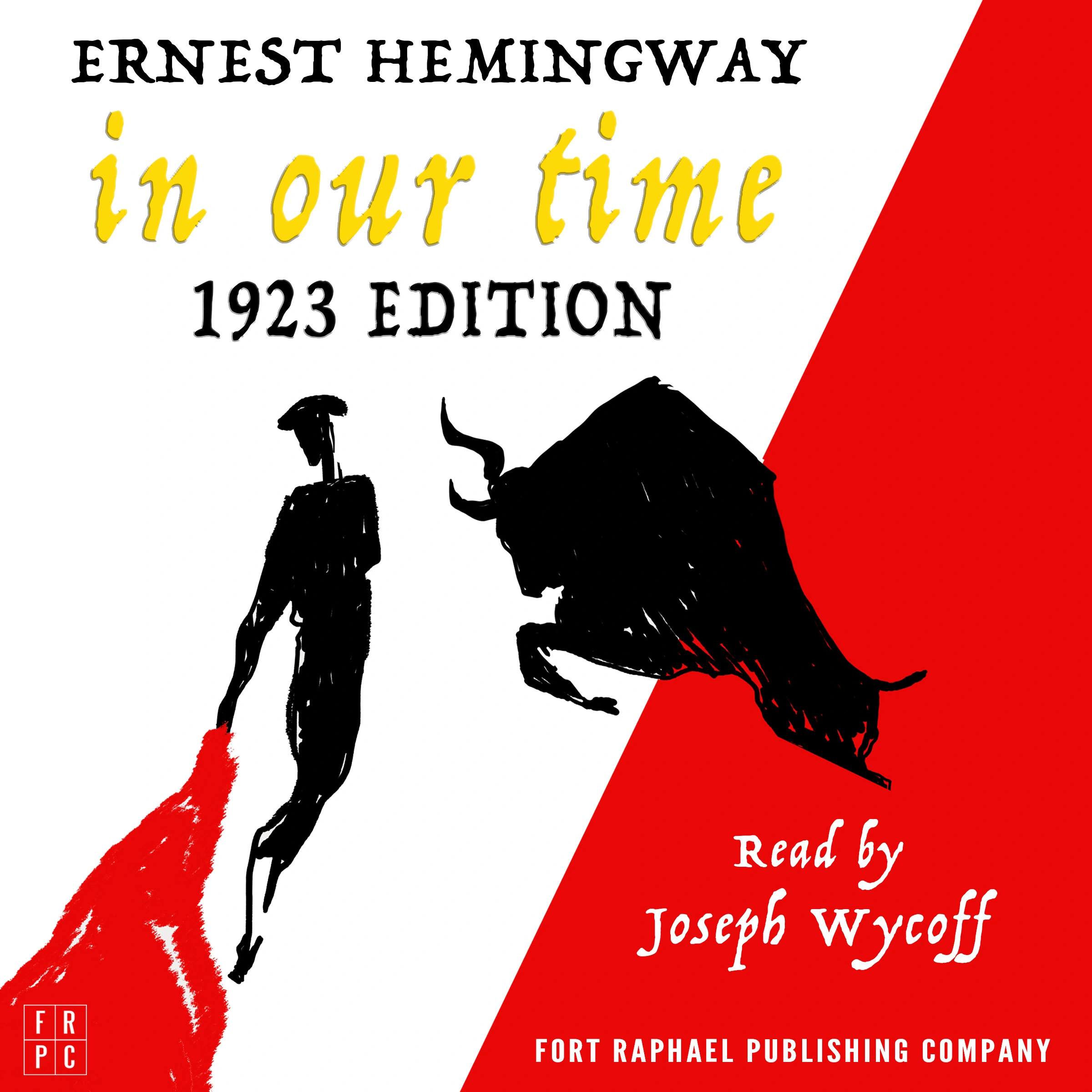 In Our Time - 1923 Edition - Unabridged by Ernest Hemingway Audiobook