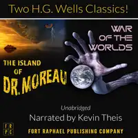 The Island of Doctor Moreau and The War of the Worlds Audiobook by H.G. Wells