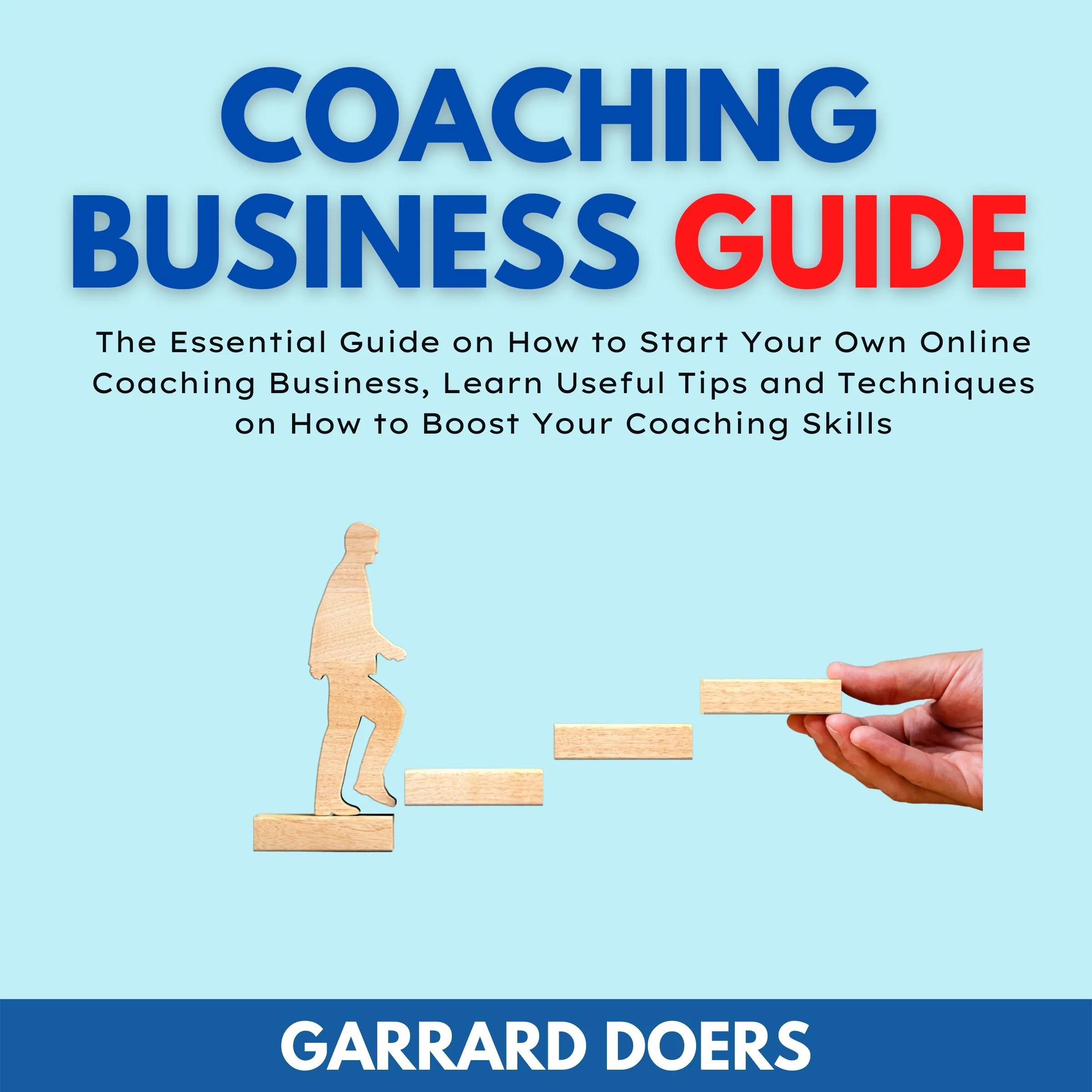 Coaching Business Guide Audiobook by Garrard Doers