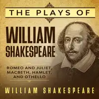The Plays of William Shakespeare Audiobook by William Shakespeare