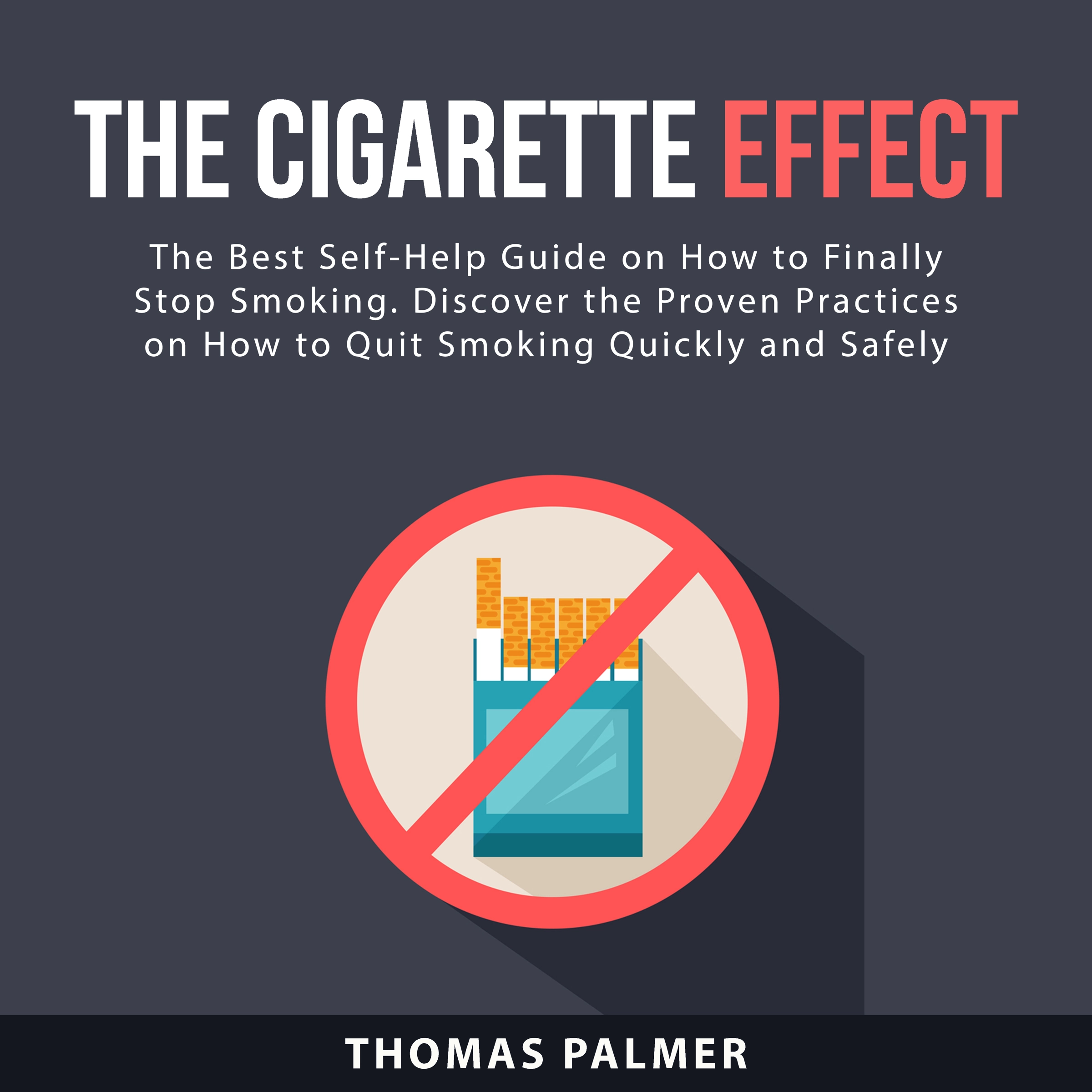 The Cigarette Effect by Thomas Palmer