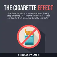 The Cigarette Effect Audiobook by Thomas Palmer