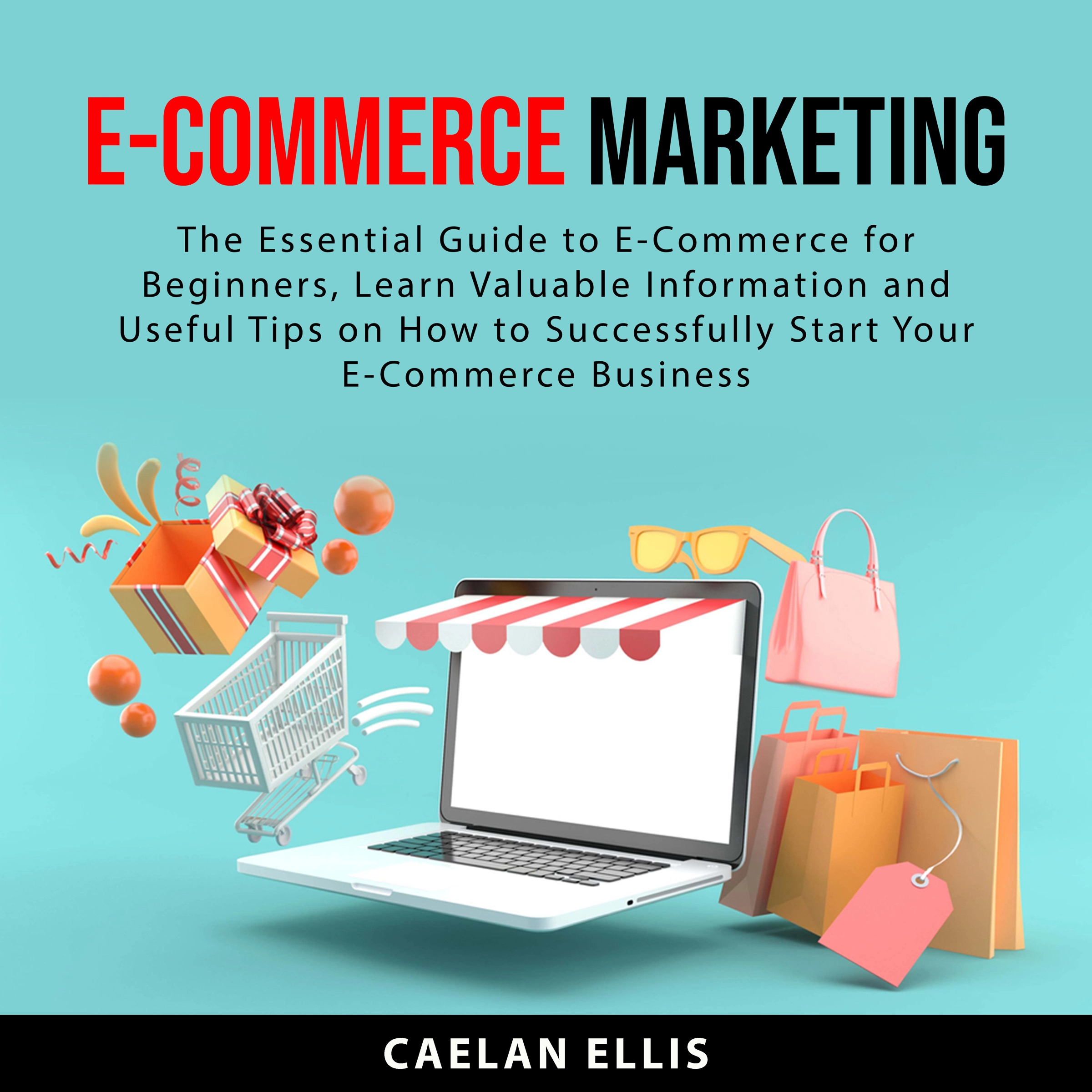 eCommerce Marketing by Caelan Ellis