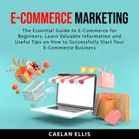 eCommerce Marketing Audiobook by Caelan Ellis