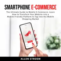 Smartphone E-Commerce Audiobook by Allen Stroem