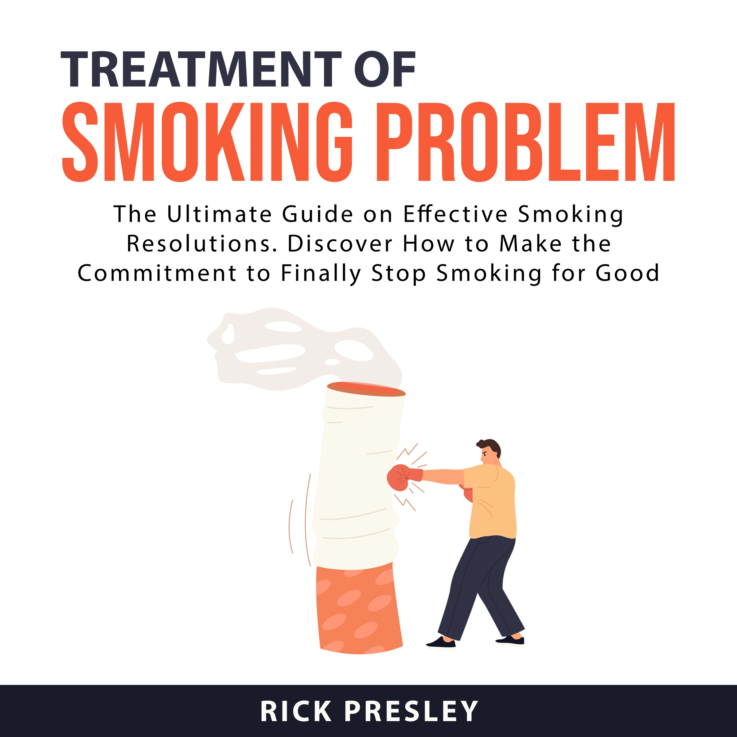 Treatment of Smoking Problem by Rick Presley Audiobook