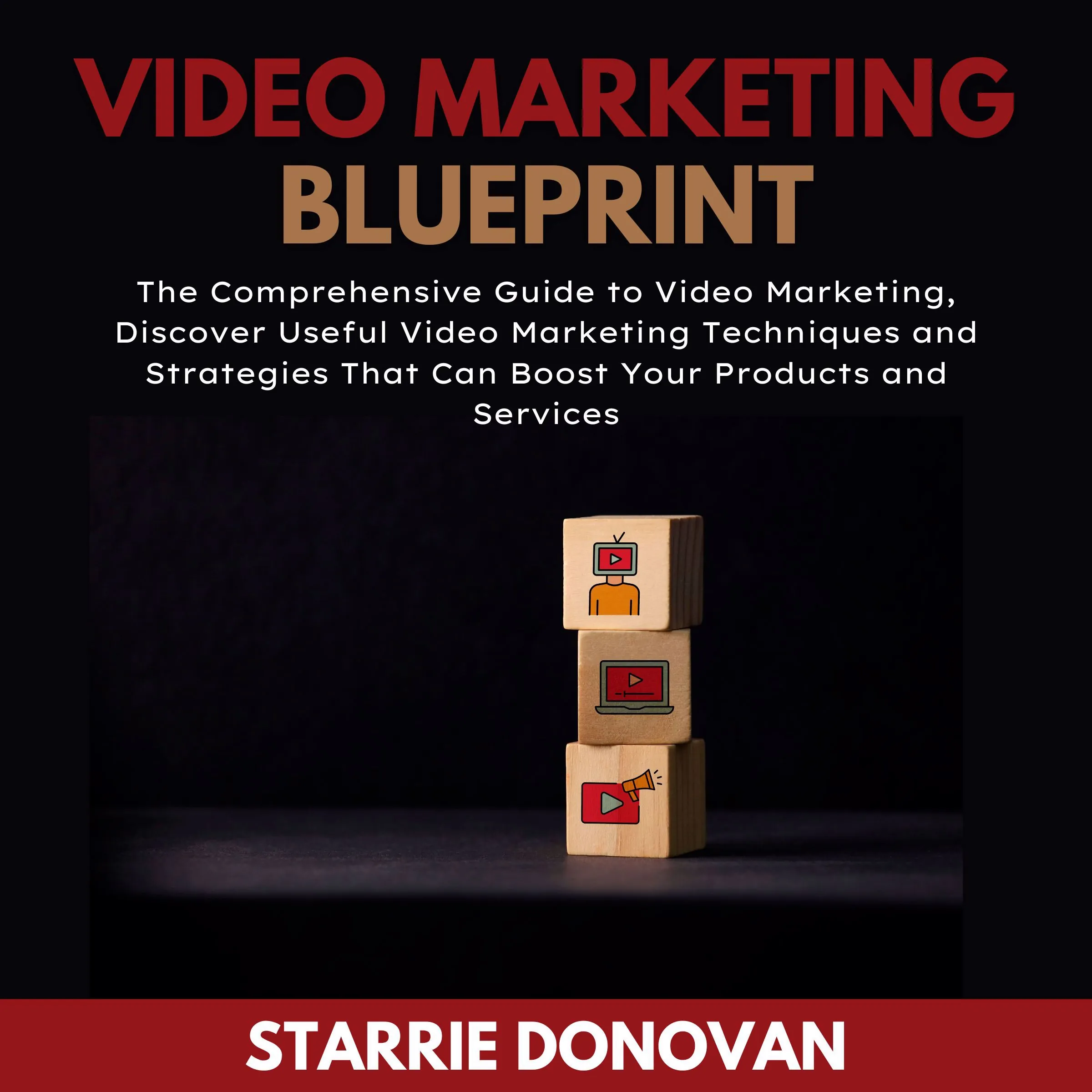 Video Marketing Blueprint by Starrie Donovan Audiobook