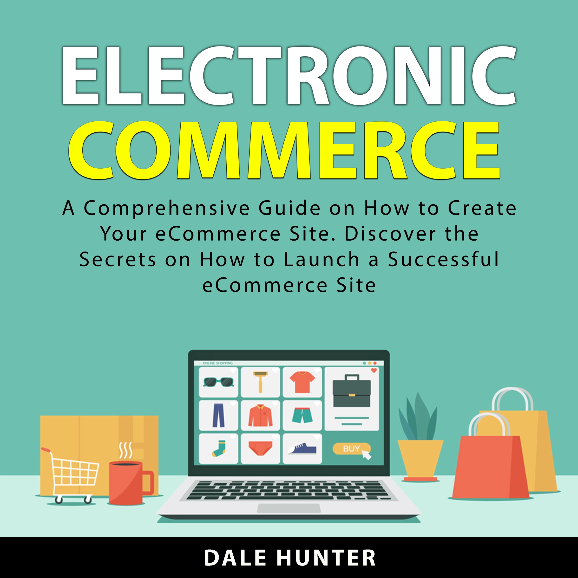 Electronic Commerce Audiobook by Dale Hunter