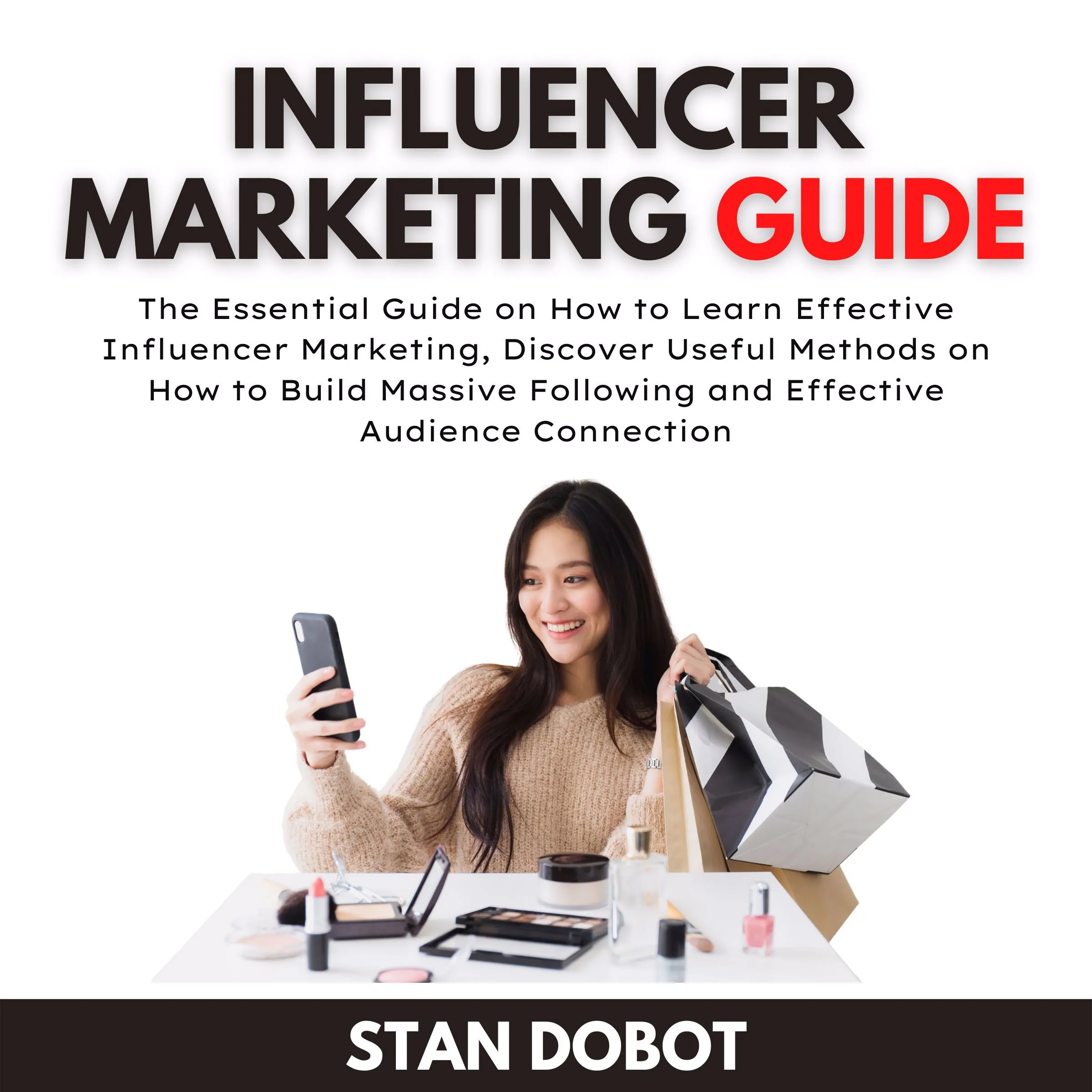 Influencer Marketing Guide by Stan Dobot Audiobook