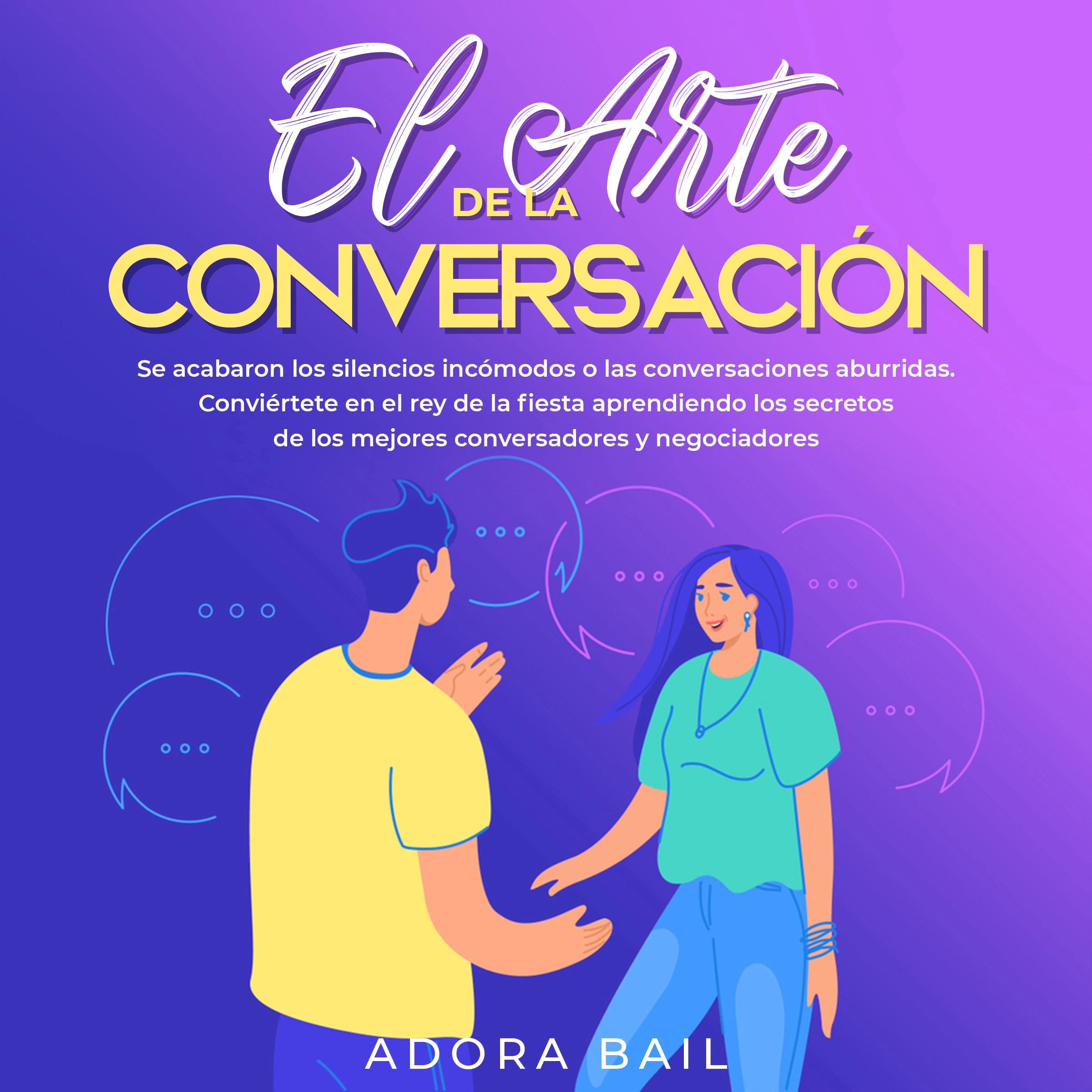 El arte de la conversación Audiobook by Adora Bail