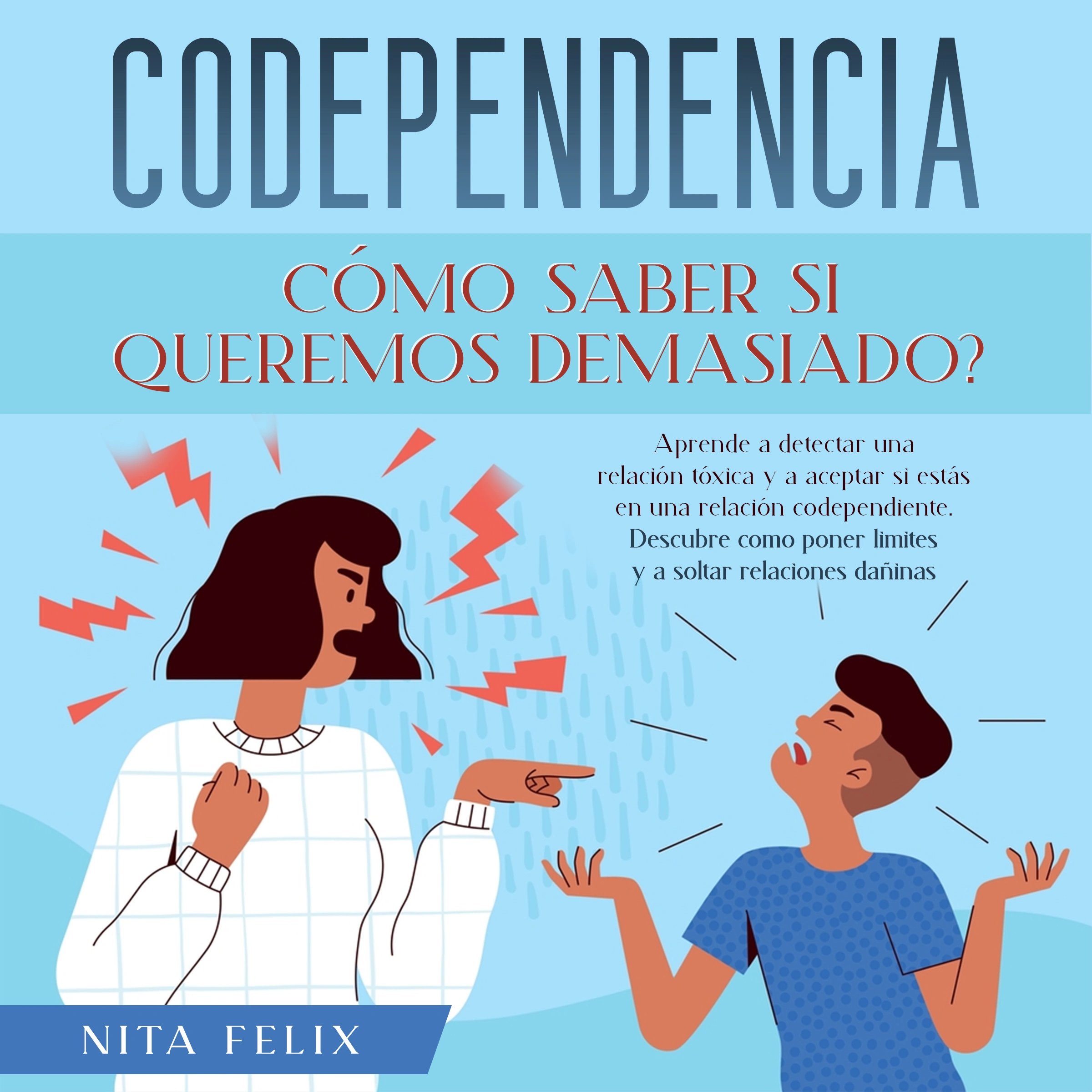 Codependencia ¿Cómo saber si queremos demasiado? by Nita Felix Audiobook