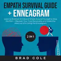 Empath Survival Guide + Enneagram 2 in 1 Book Audiobook by Brad Cole