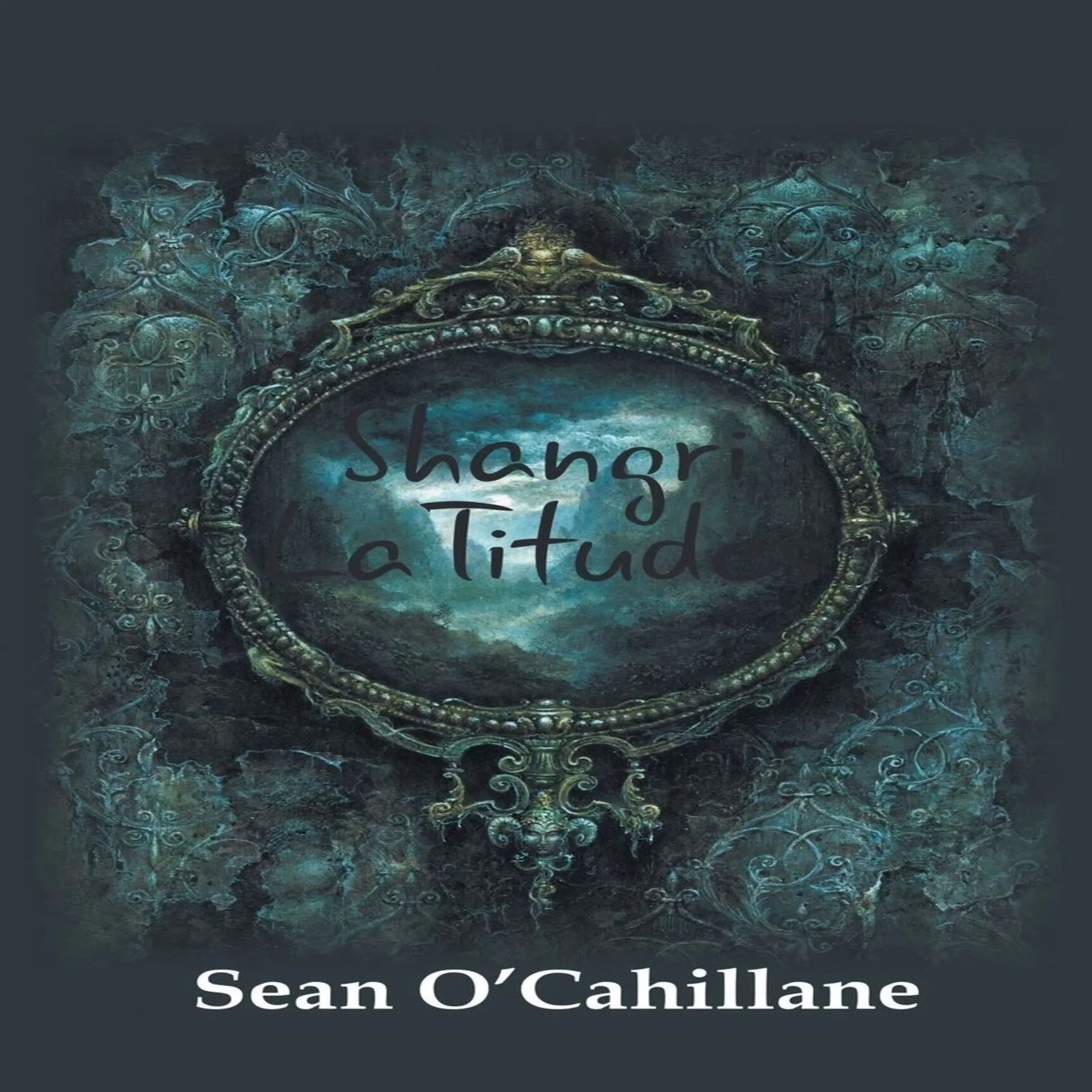 Shangri LaTitudes Audiobook by Sean O'Caillane