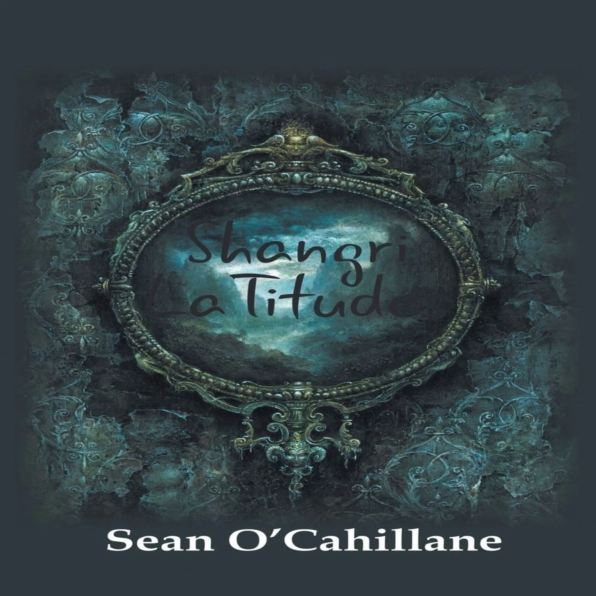 Shangri LaTitudes by Sean O'Caillane Audiobook