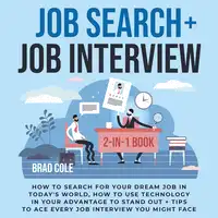 Job Search + Job Interview 2-in-1 Book Audiobook by Brad Cole