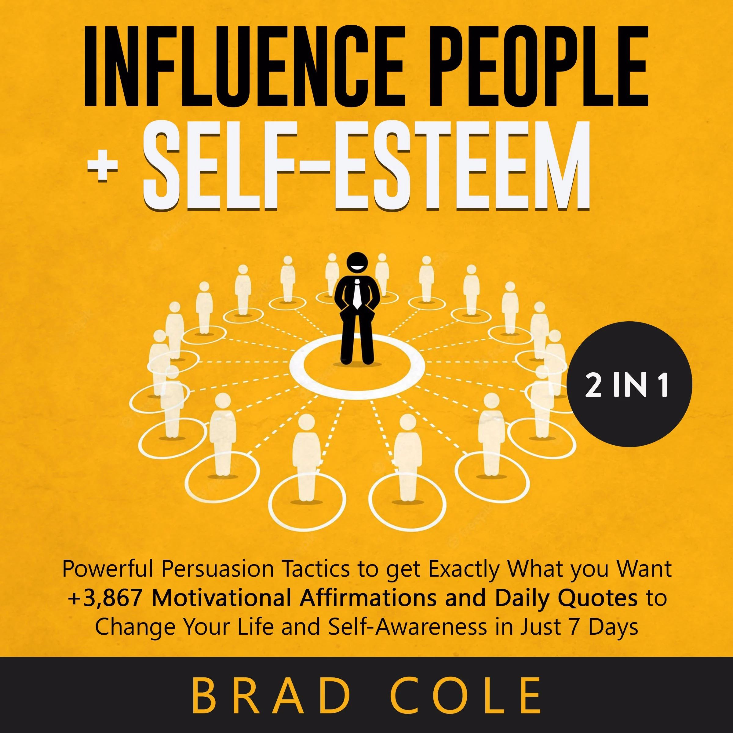 Influence People + Self-Esteem 2-in-1 Audiobook by Brad Cole