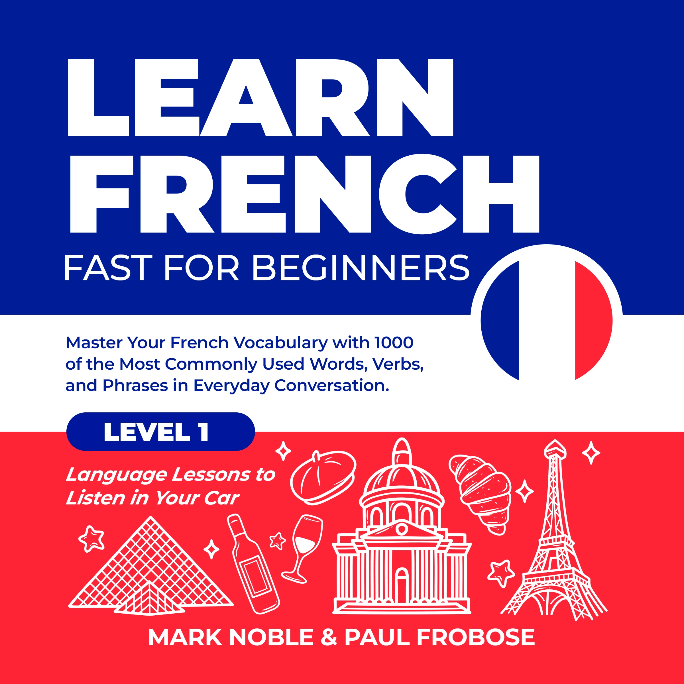 Learn French Fast for Beginners by Paul Frobose Audiobook