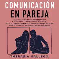 Comunicación en pareja Audiobook by Therasia Gallego