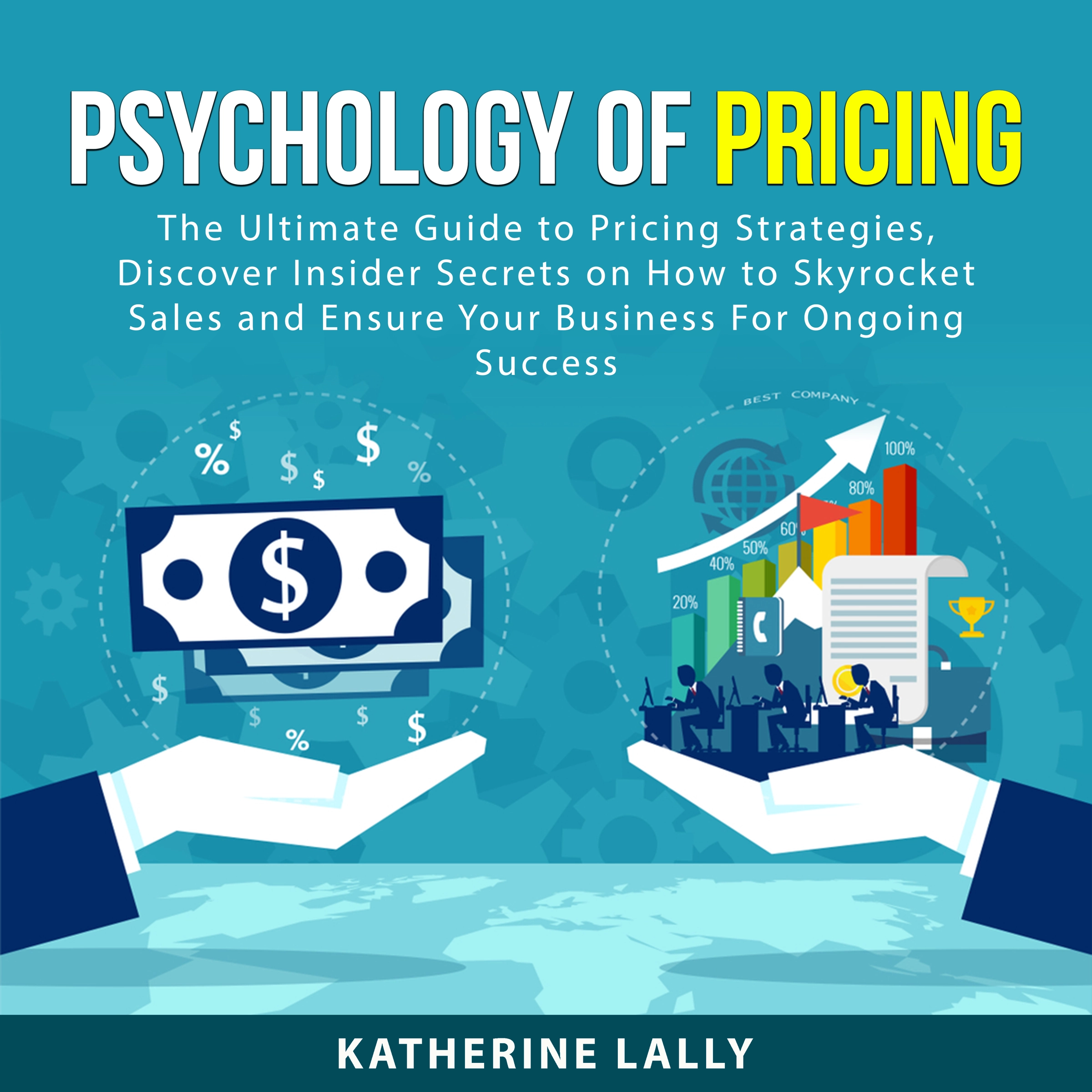 Psychology of Pricing Audiobook by Katherine Lally