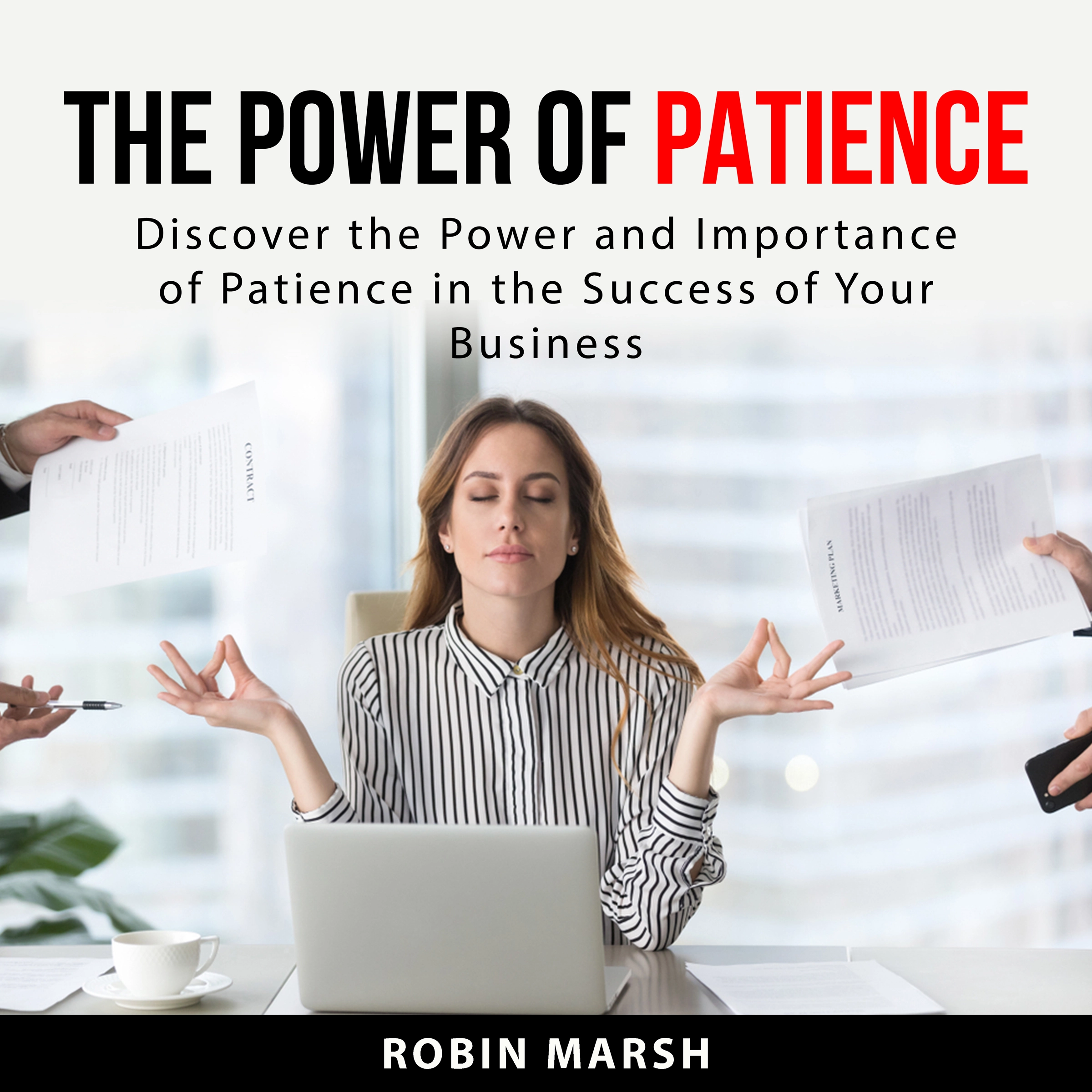 The Power of Patience by Robin Marsh Audiobook