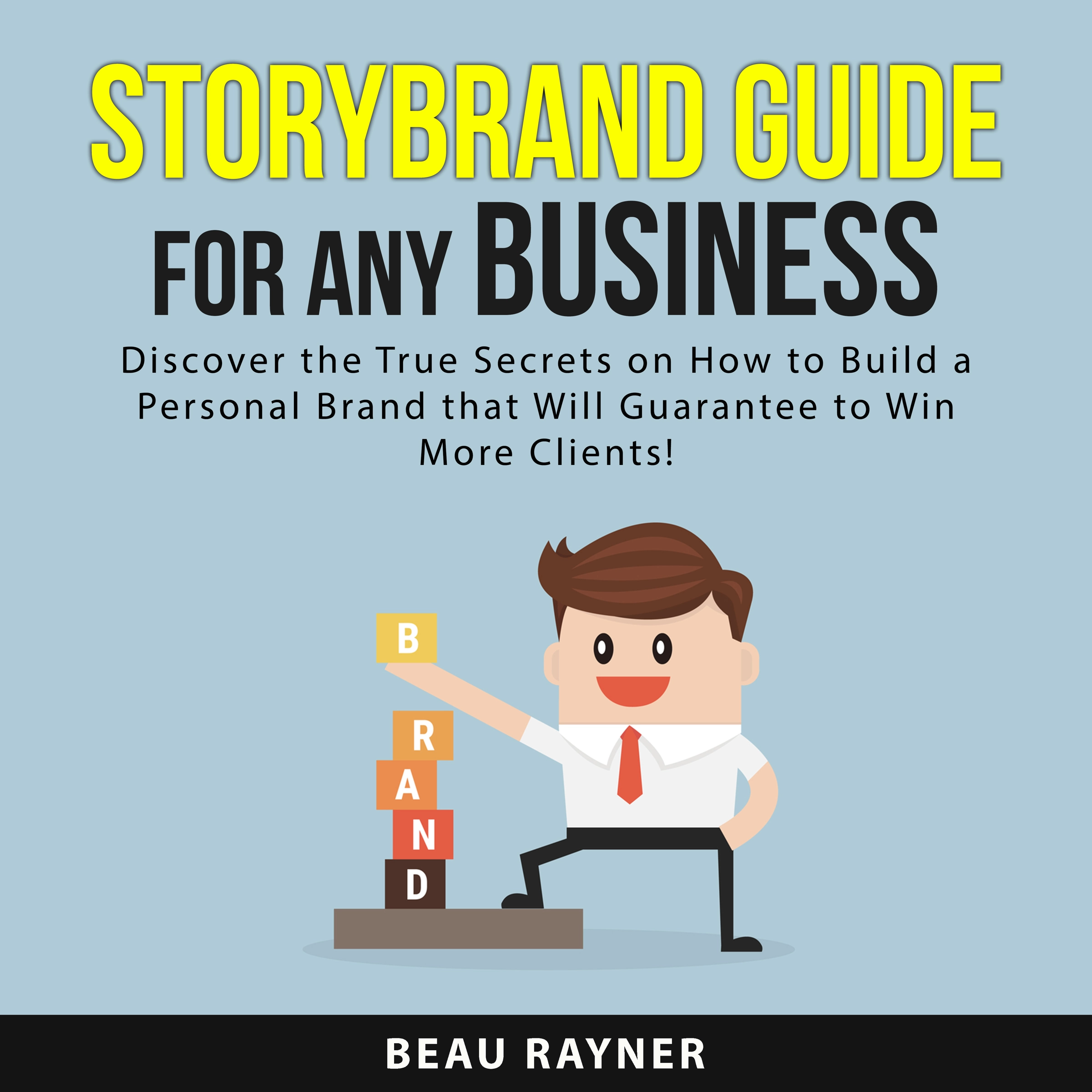 StoryBrand Guide for Any Business by Beau Rayner Audiobook