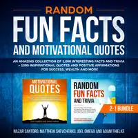 Random Fun Facts and Motivational Quotes: 2-1 Bundle Audiobook by Joel Omega