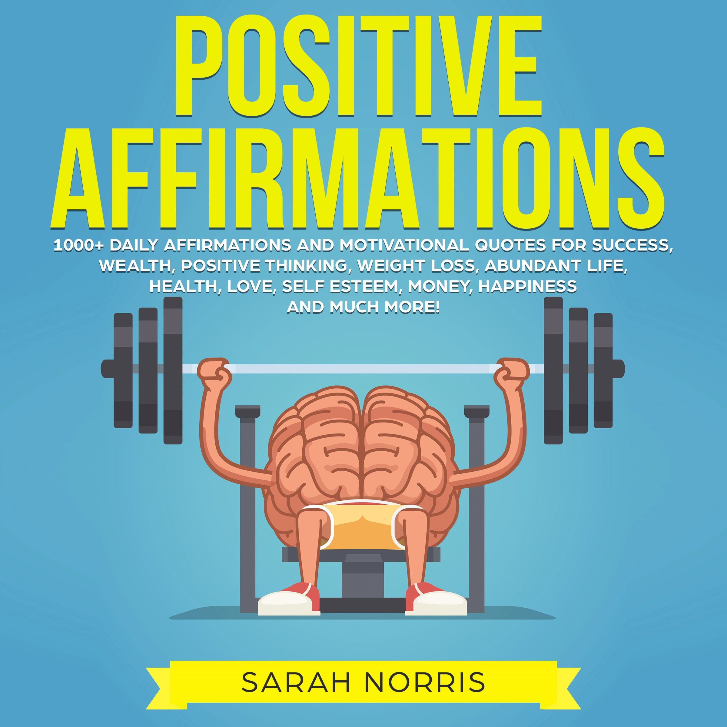 Positive Affirmations by Sarah Norris Audiobook