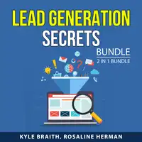 Lead Generation Secrets Bundle, 2 in 1 Bundle: Audiobook by Rosaline Herman