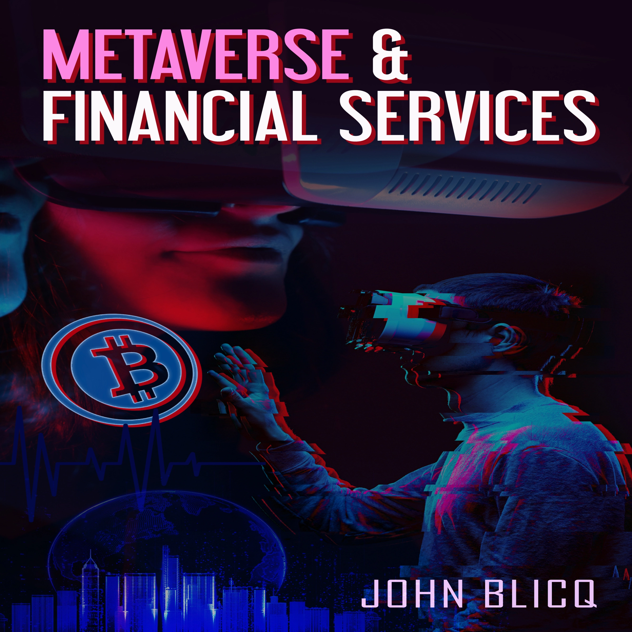 Metaverse & Financial Services Audiobook by John Blicq