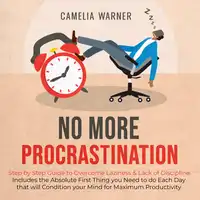 No More Procrastination Audiobook by Camelia Warner