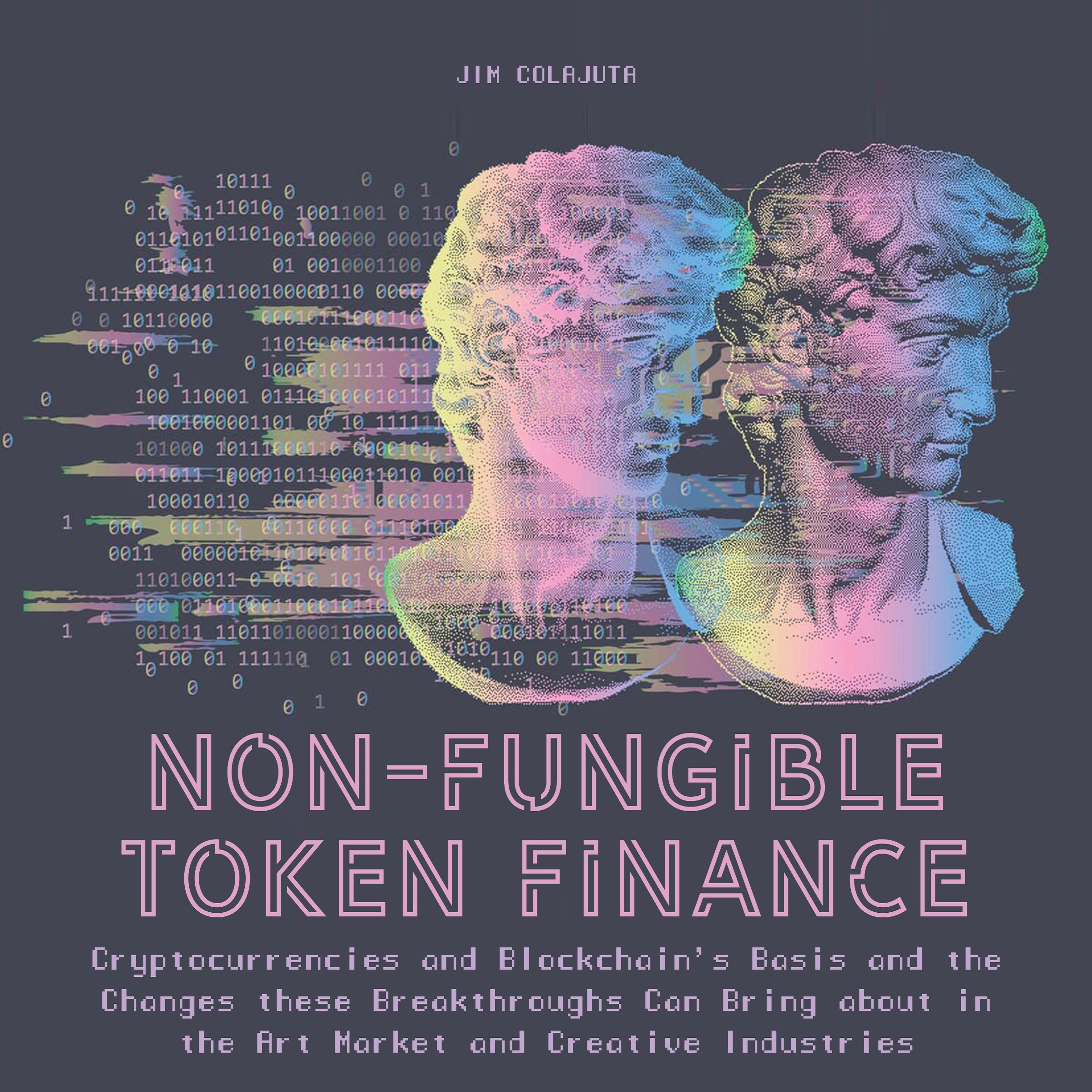 Non-Fungible Token Finance Audiobook by Jim Colajuta