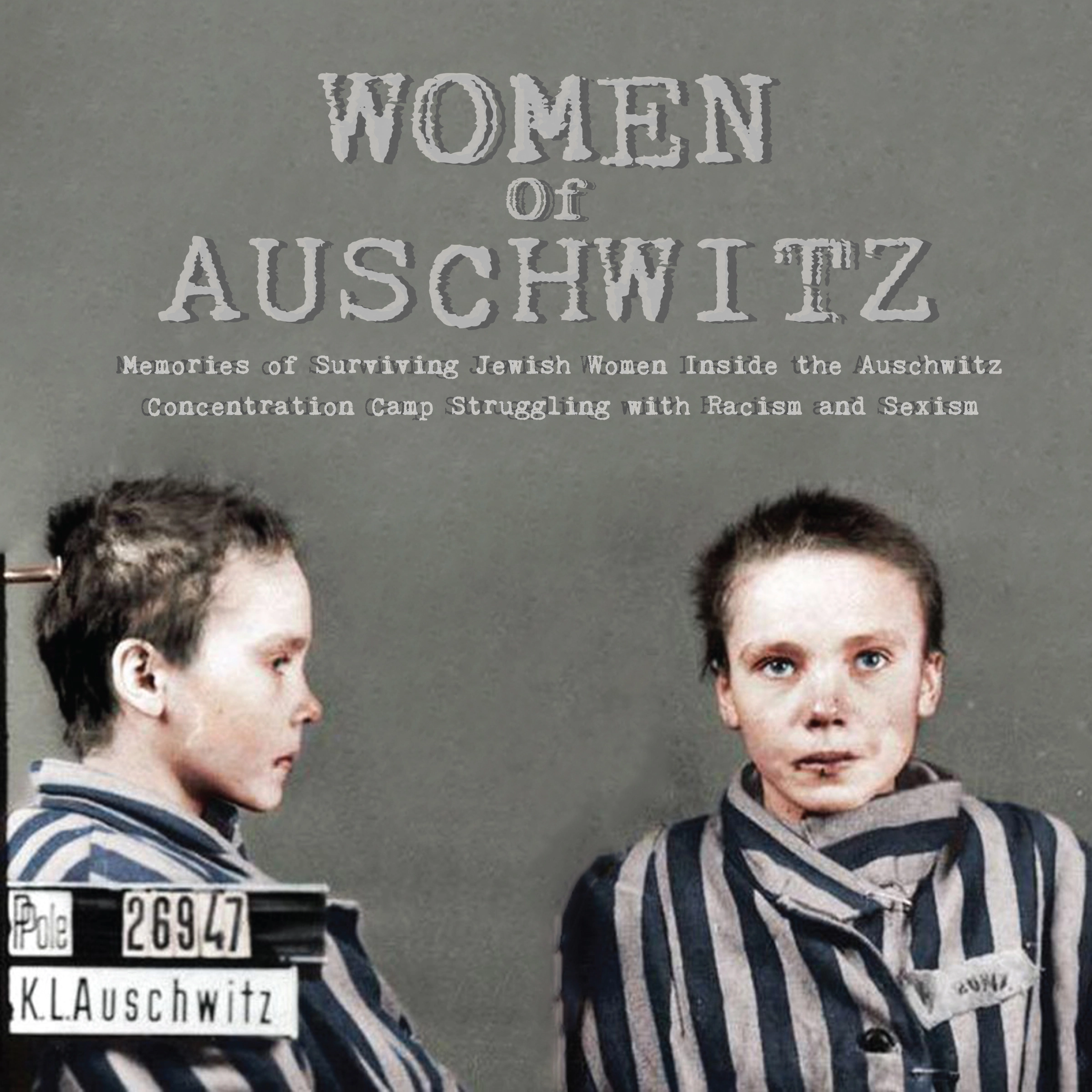 Women Of Auschwitz by Jim Colajuta Audiobook