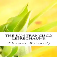 The San Francisco Leprechans Audiobook by Thomas Kennedy