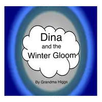 Dina and the Winter Gloom Audiobook by Grandma Higgs