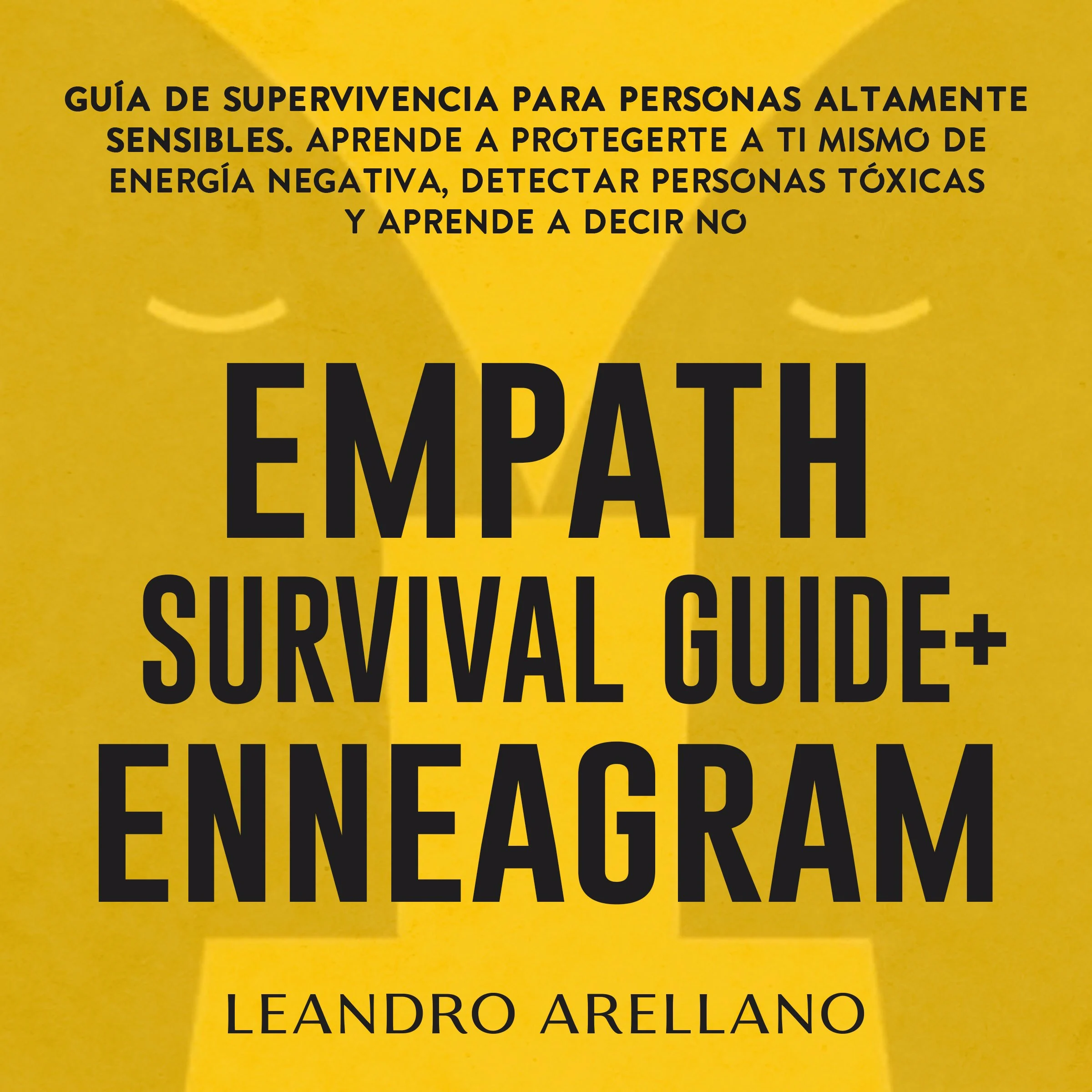 Cómo ser empático y no morir en el intento Audiobook by Leandro Arellano