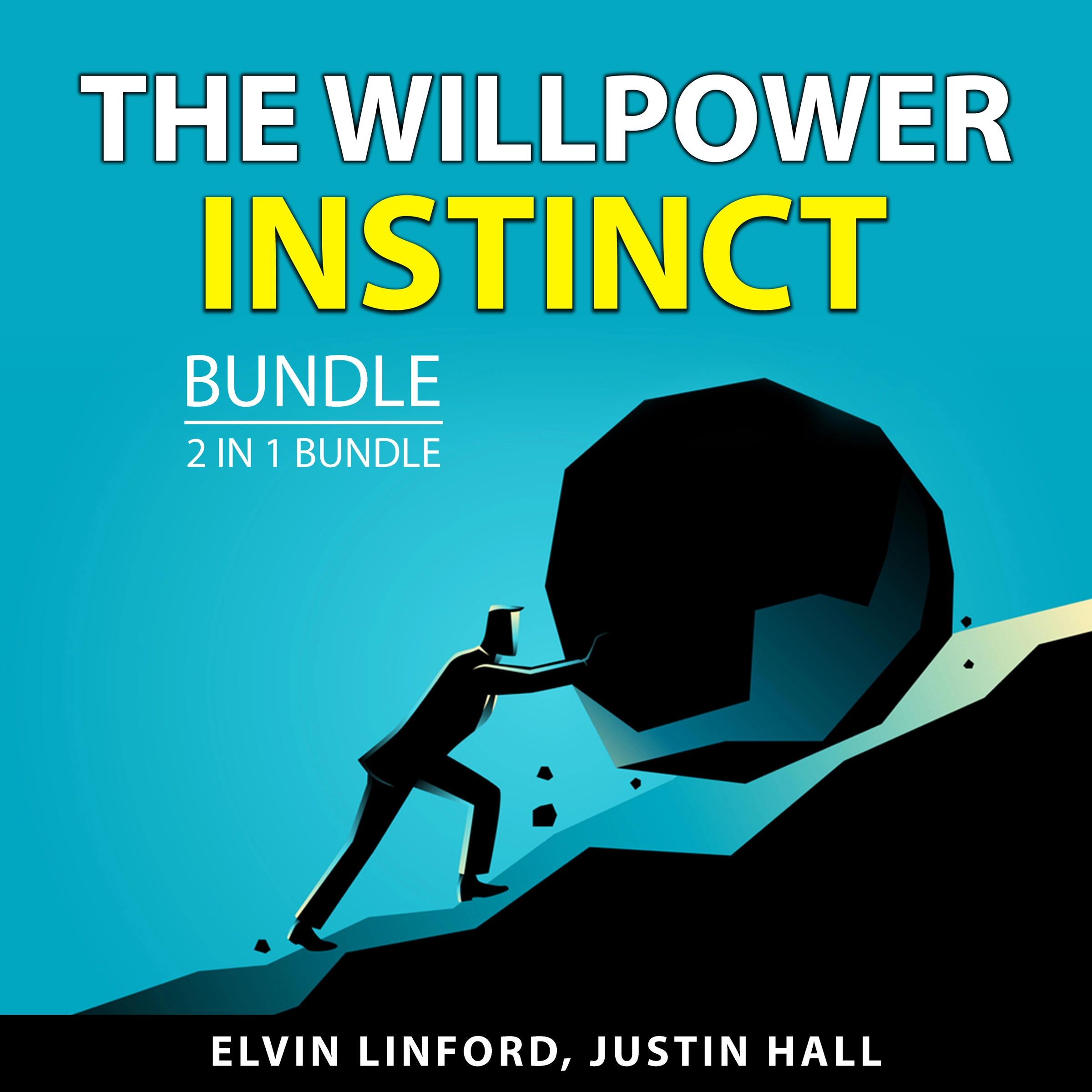 The Willpower Instinct Bundle, 2 in 1 Bundle Audiobook by Justin Hall