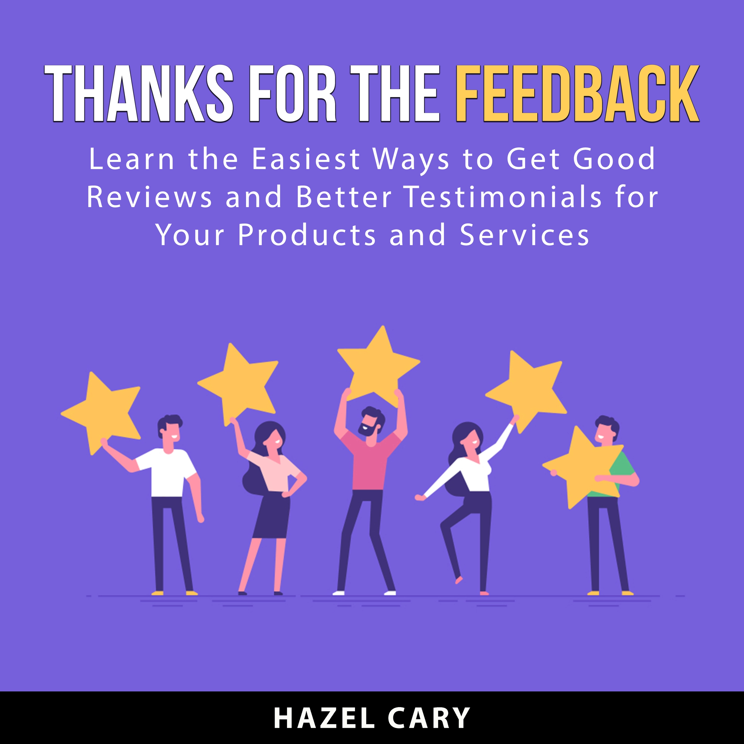 Thanks for the Feedback by Hazel Cary Audiobook