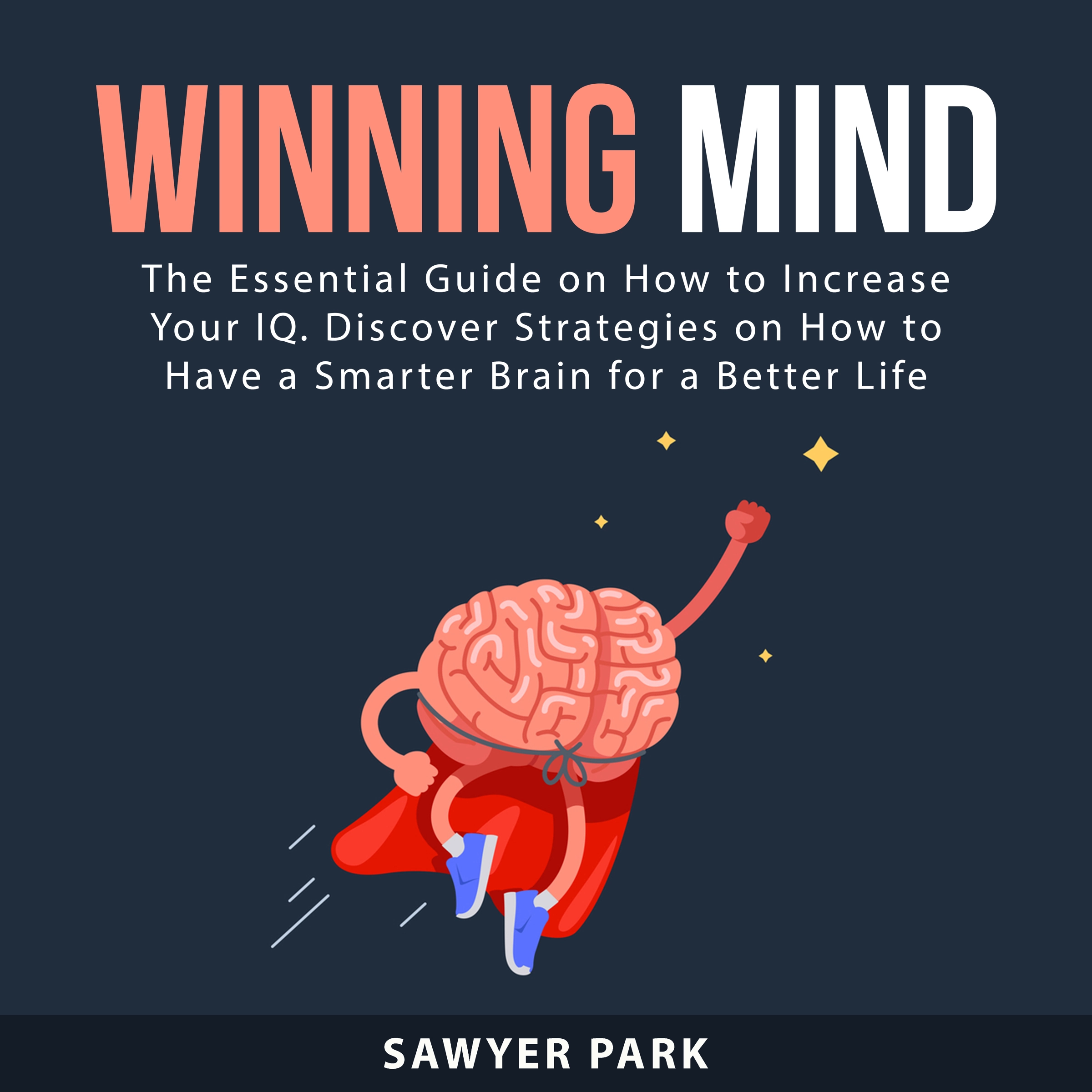 Winning Mind by Sawyer Park Audiobook