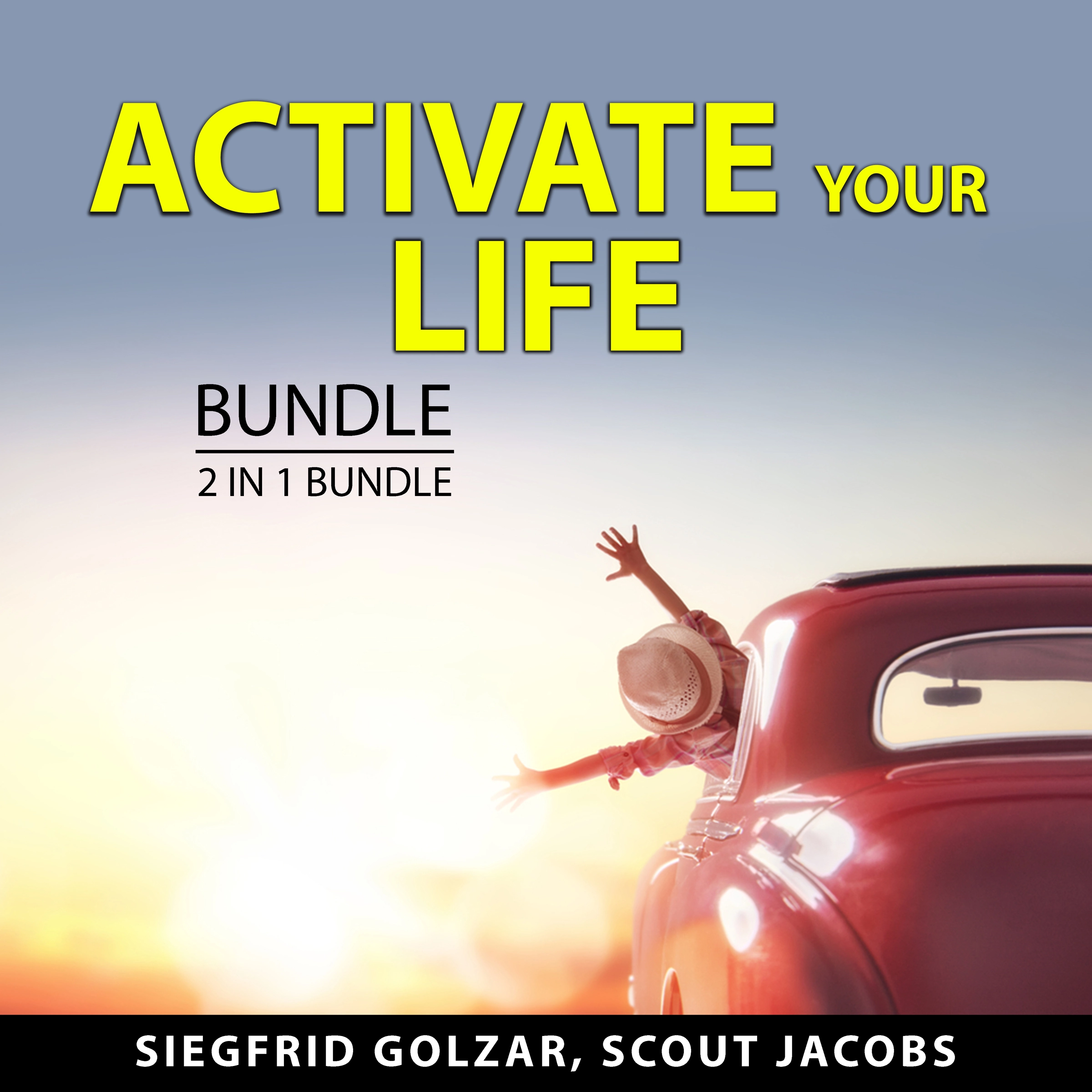 Activate Your Life Bundle, 2 in 1 Bundle by Scout Jacobs Audiobook