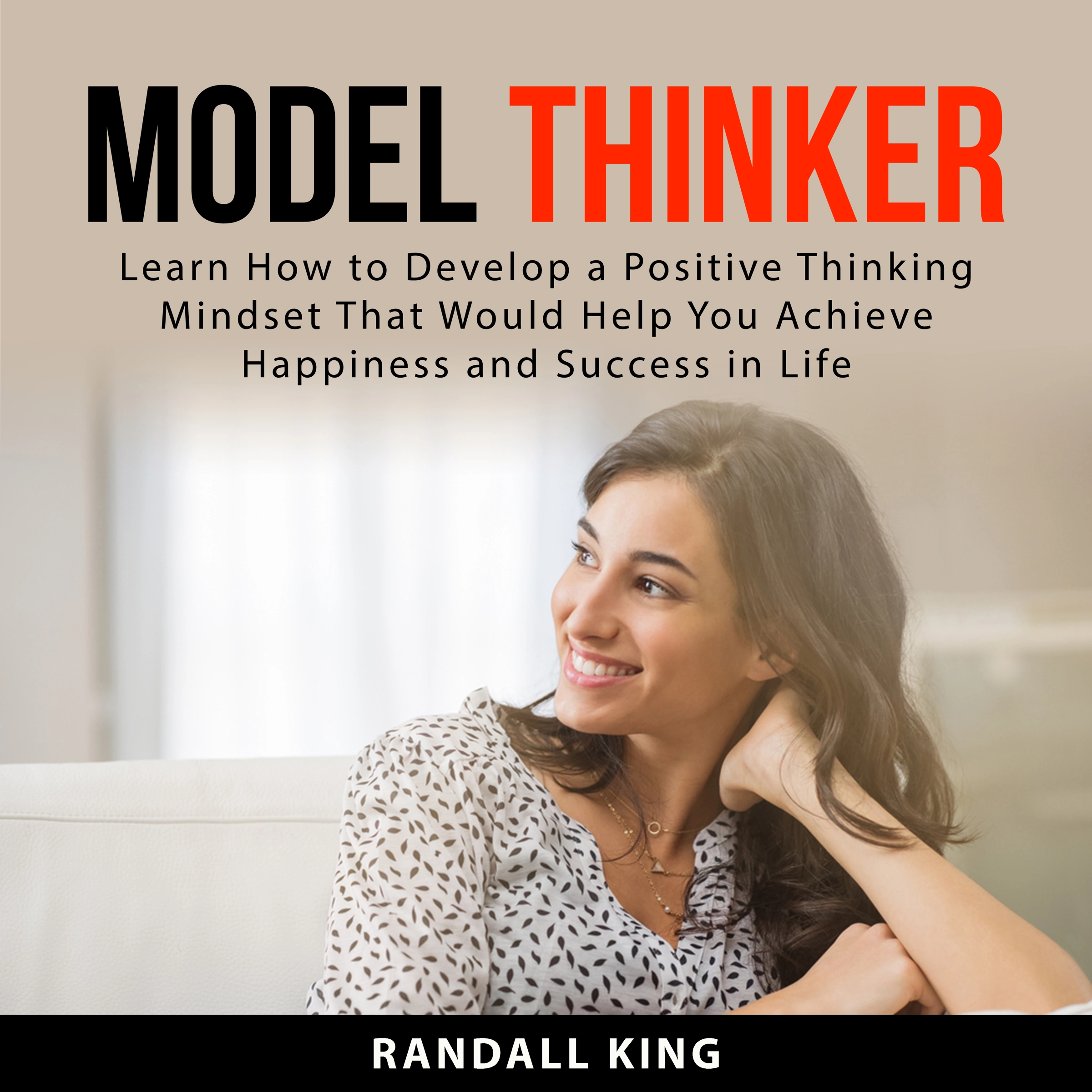 Model Thinker by Randall King