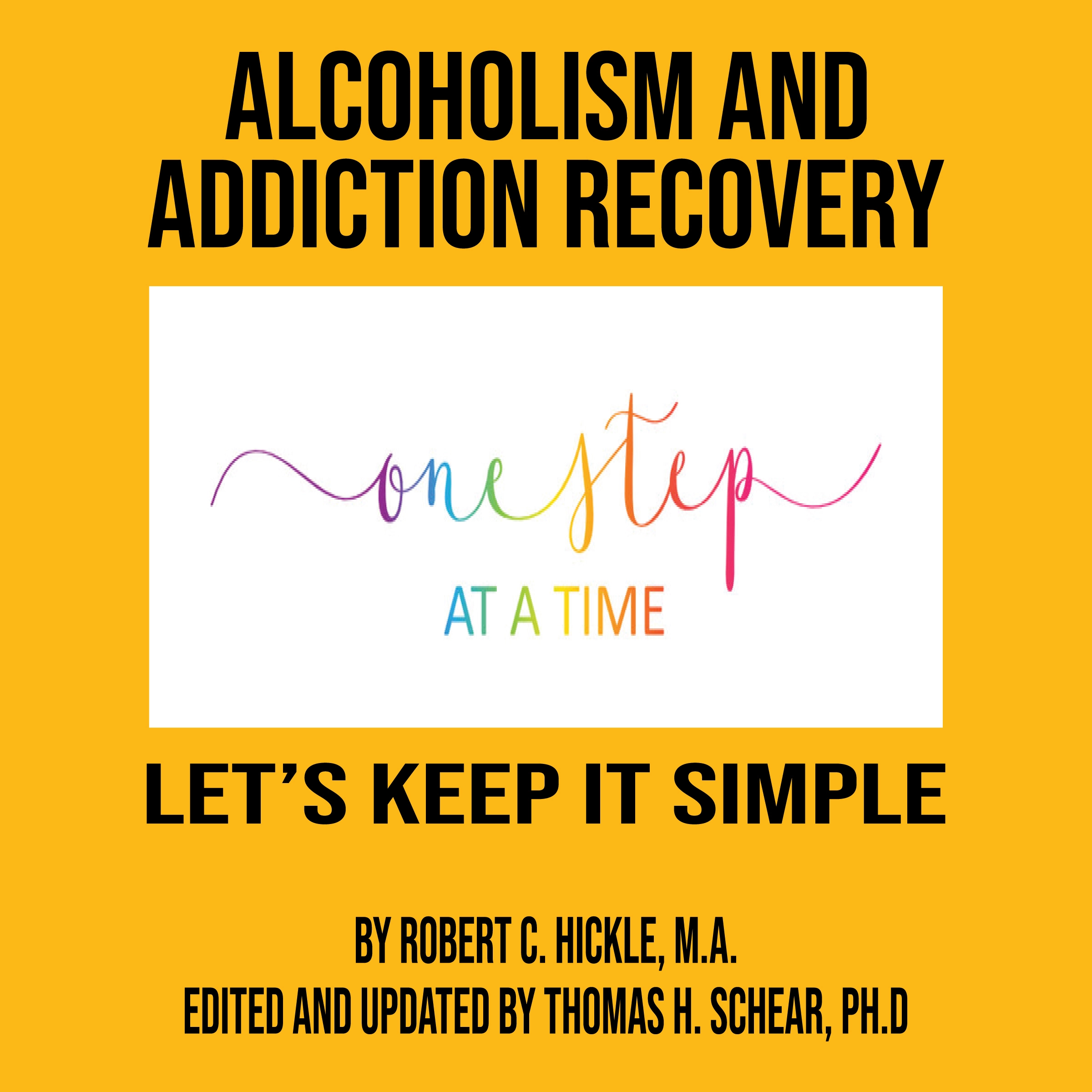 Alcoholism & Addiction Recovery Audiobook by Thomas H Schear