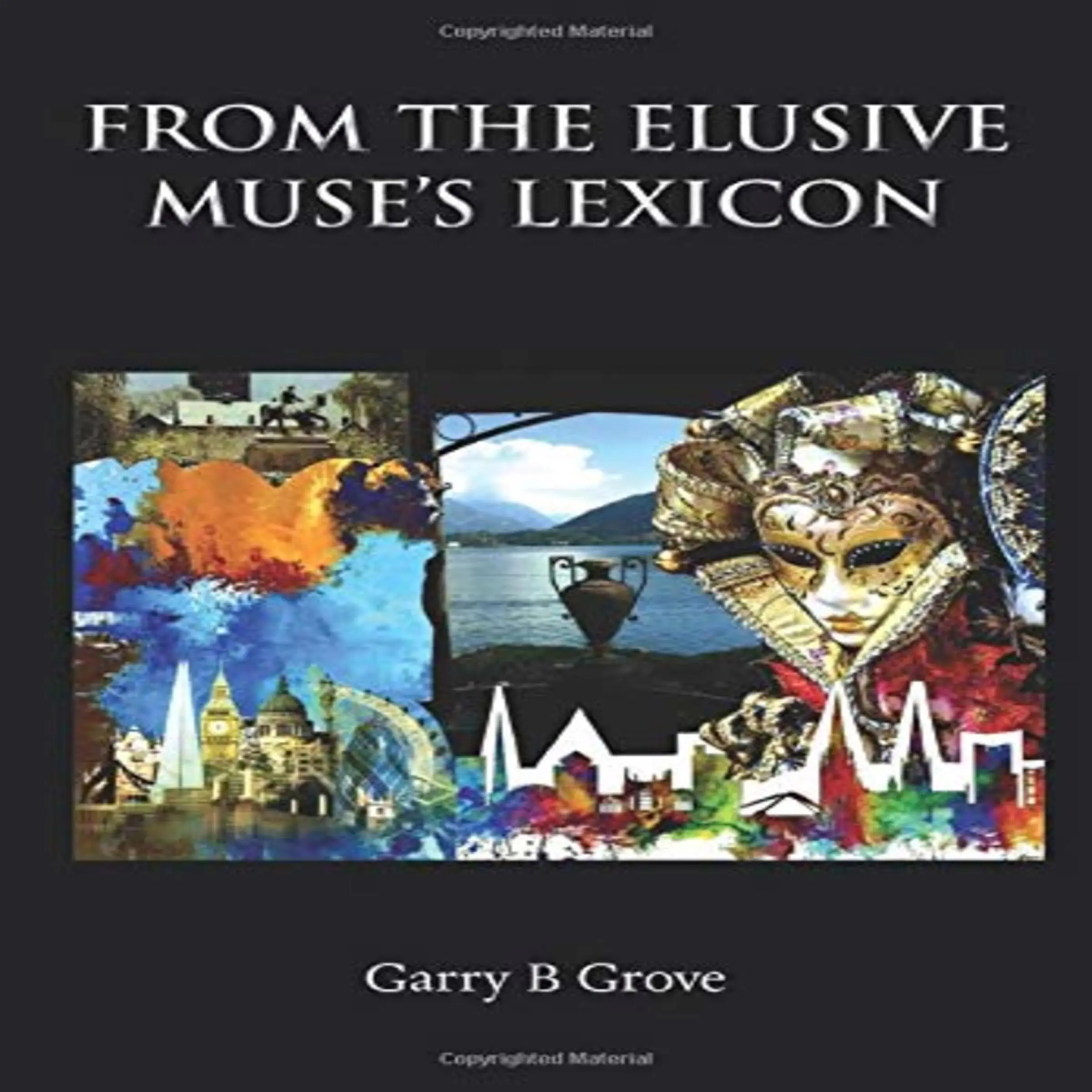 From The Elusive Muse's Lexicon by Garry B Grove Audiobook