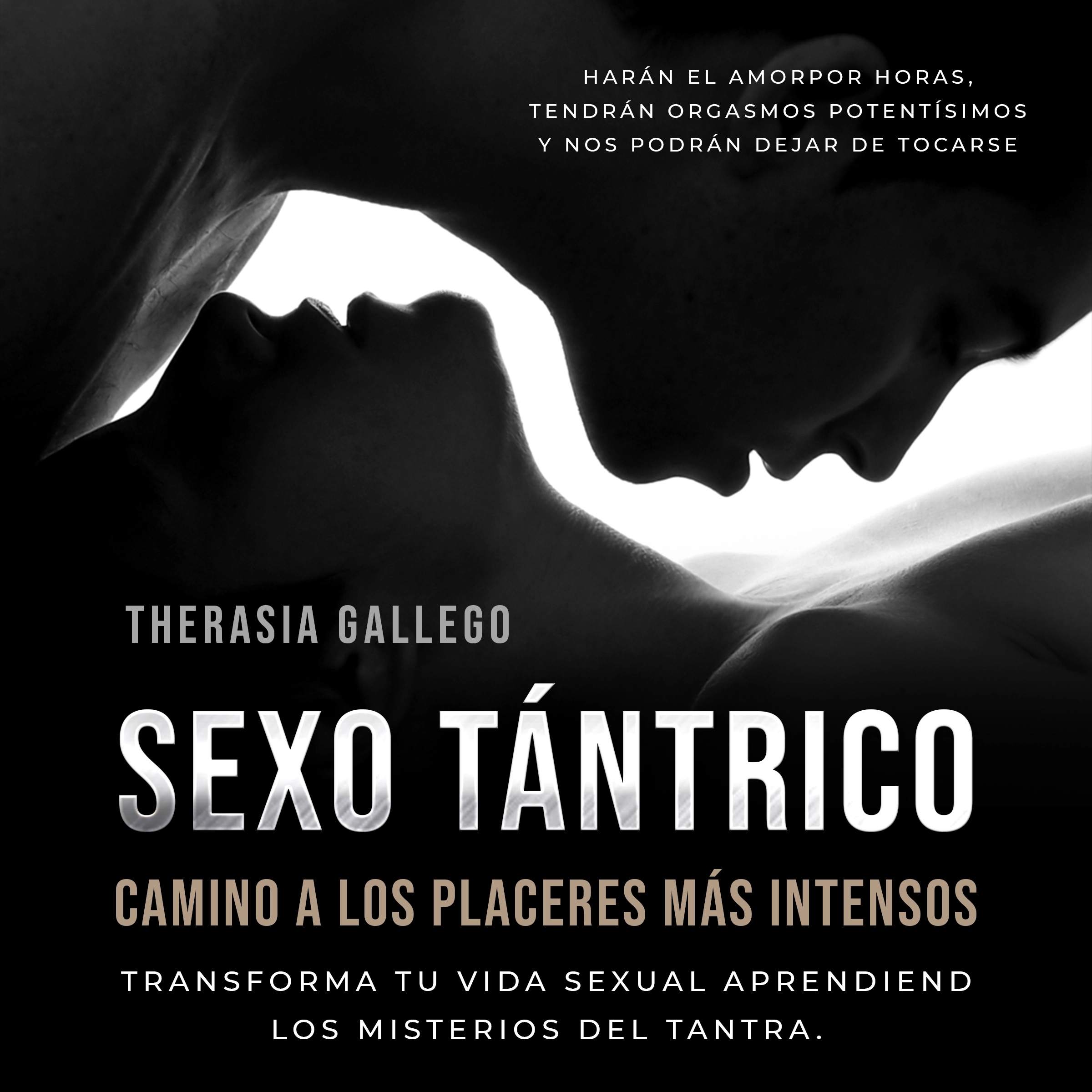 Sexo tántrico, camino a los placeres más intensos by Therasia Gallego