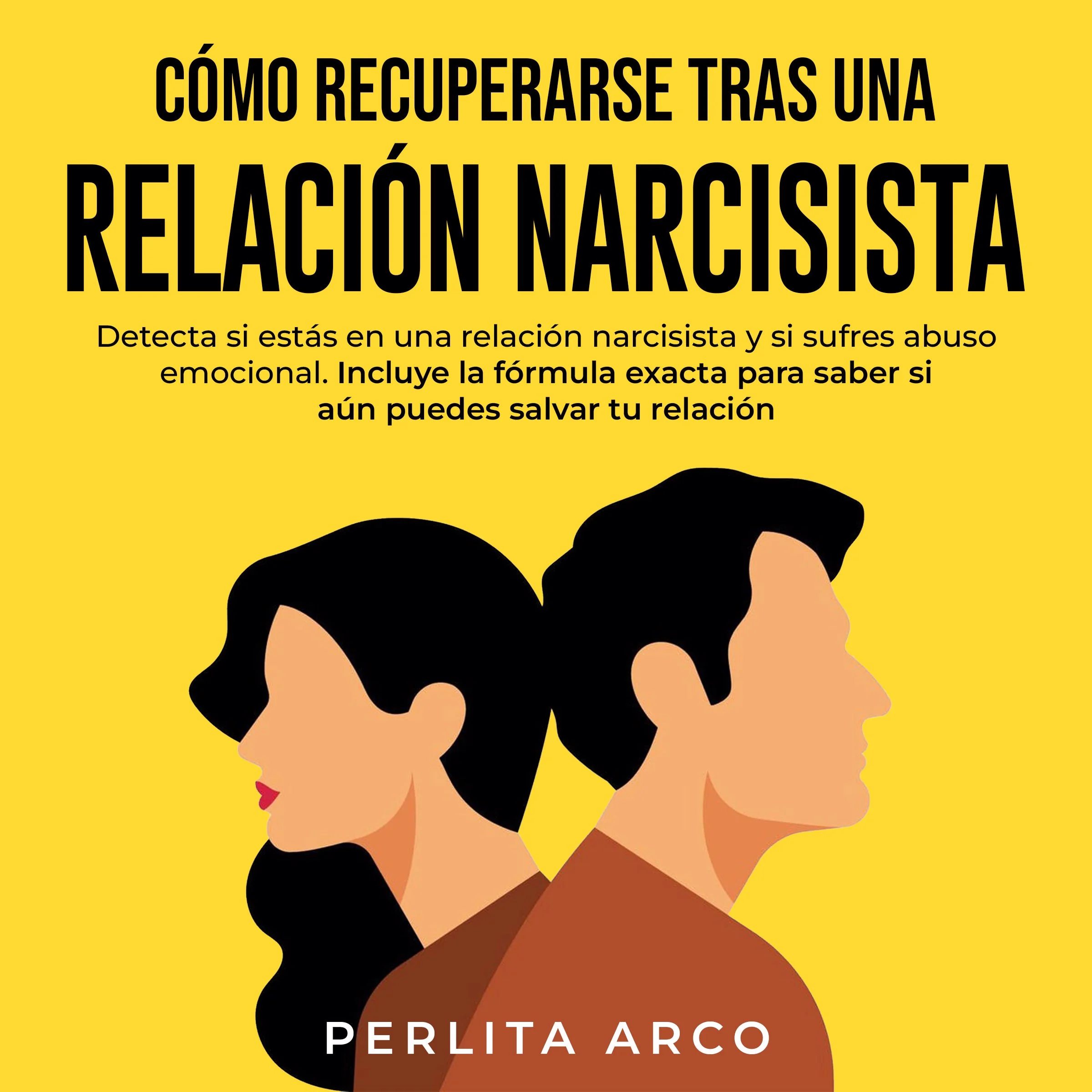 Cómo recuperarse tras una relación narcisista by Perlita Arco Audiobook