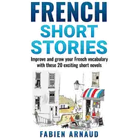 French Short Stories Audiobook by Fabien Arnaud