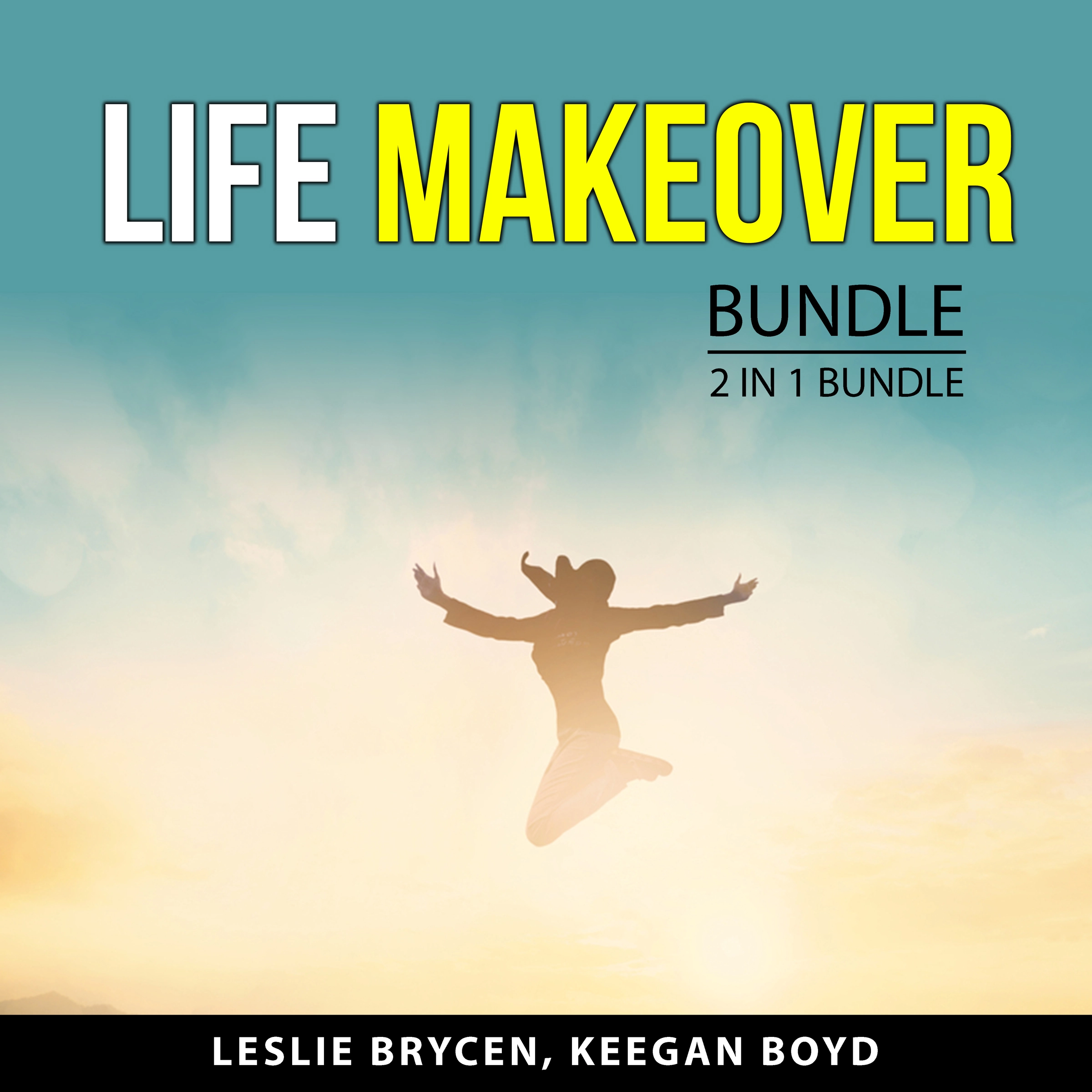 Life Makeover Bundle, 2 in 1 Bundle Audiobook by Keegan Boyd