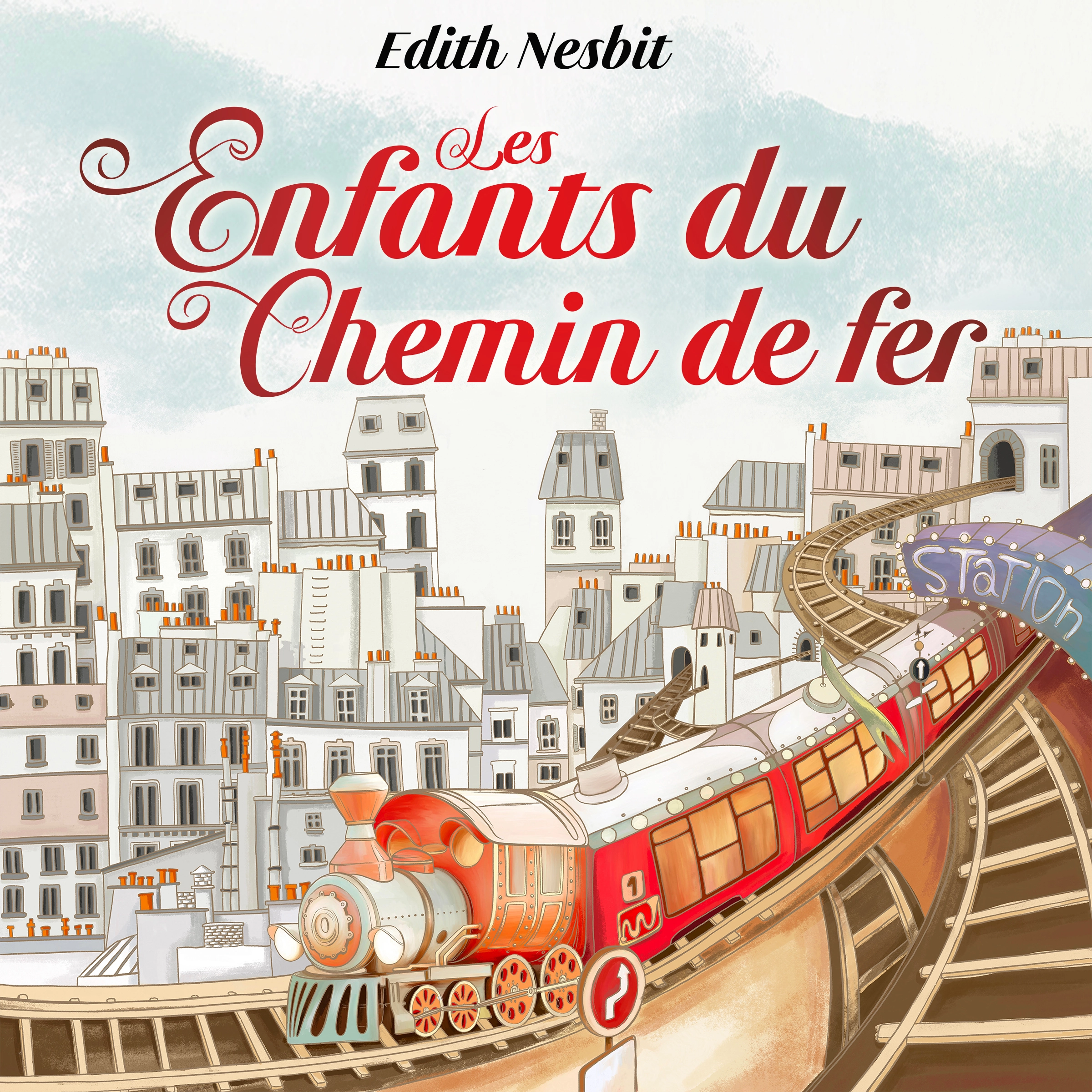 Les Enfants du Chemin de Fer by Edith Nesbit Audiobook