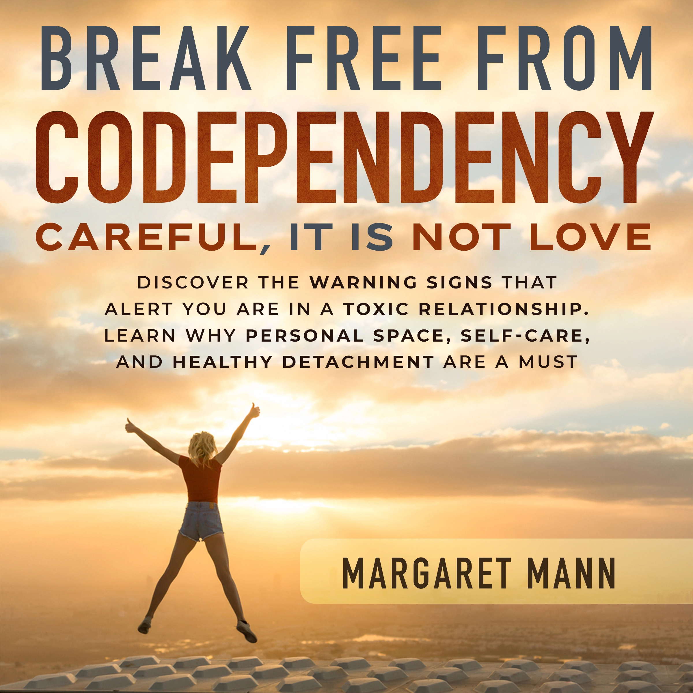 Break Free From Codependency by Margaret Mann Audiobook