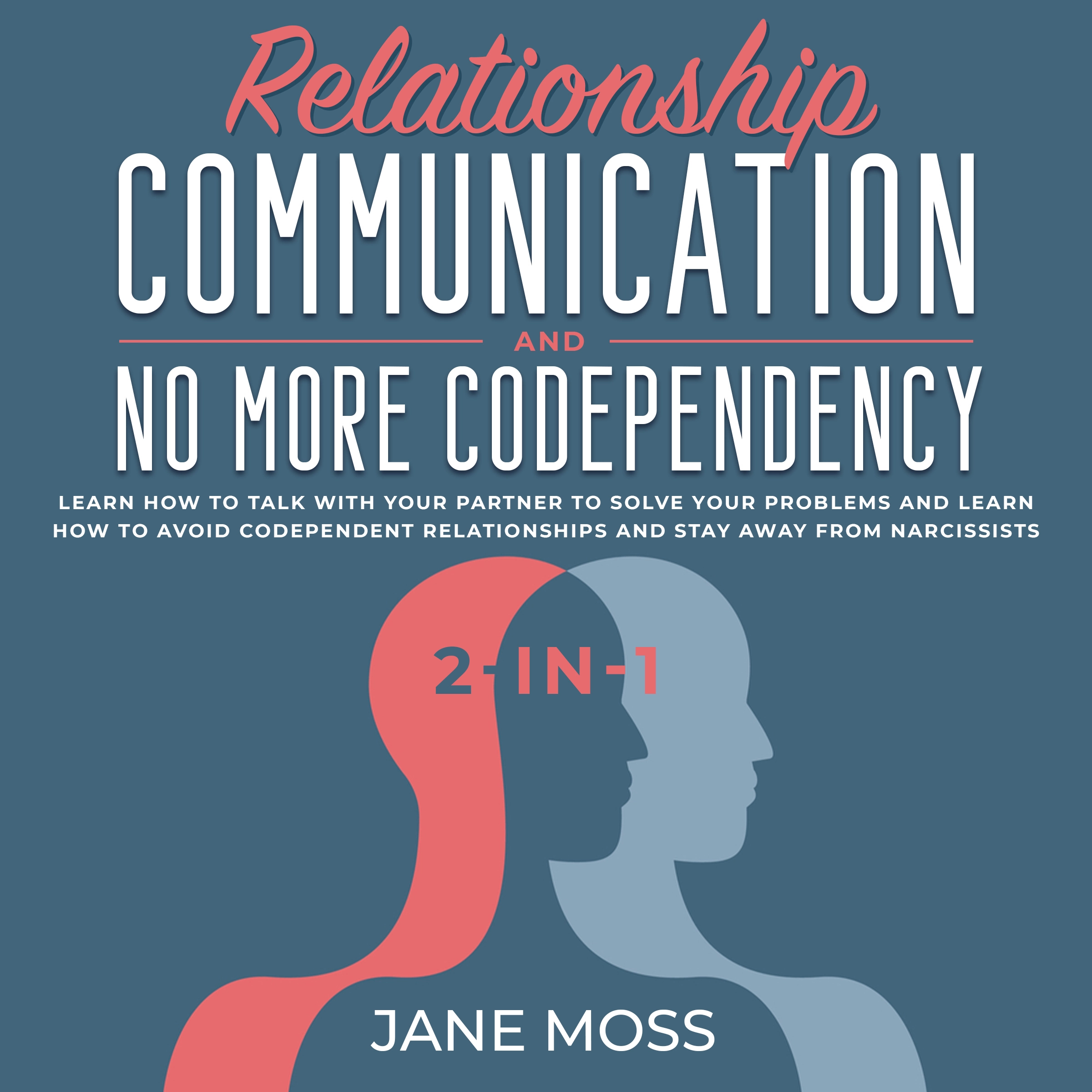 Relationship Communication and No More Codependency 2-in-1 Audiobook by Jane Moss